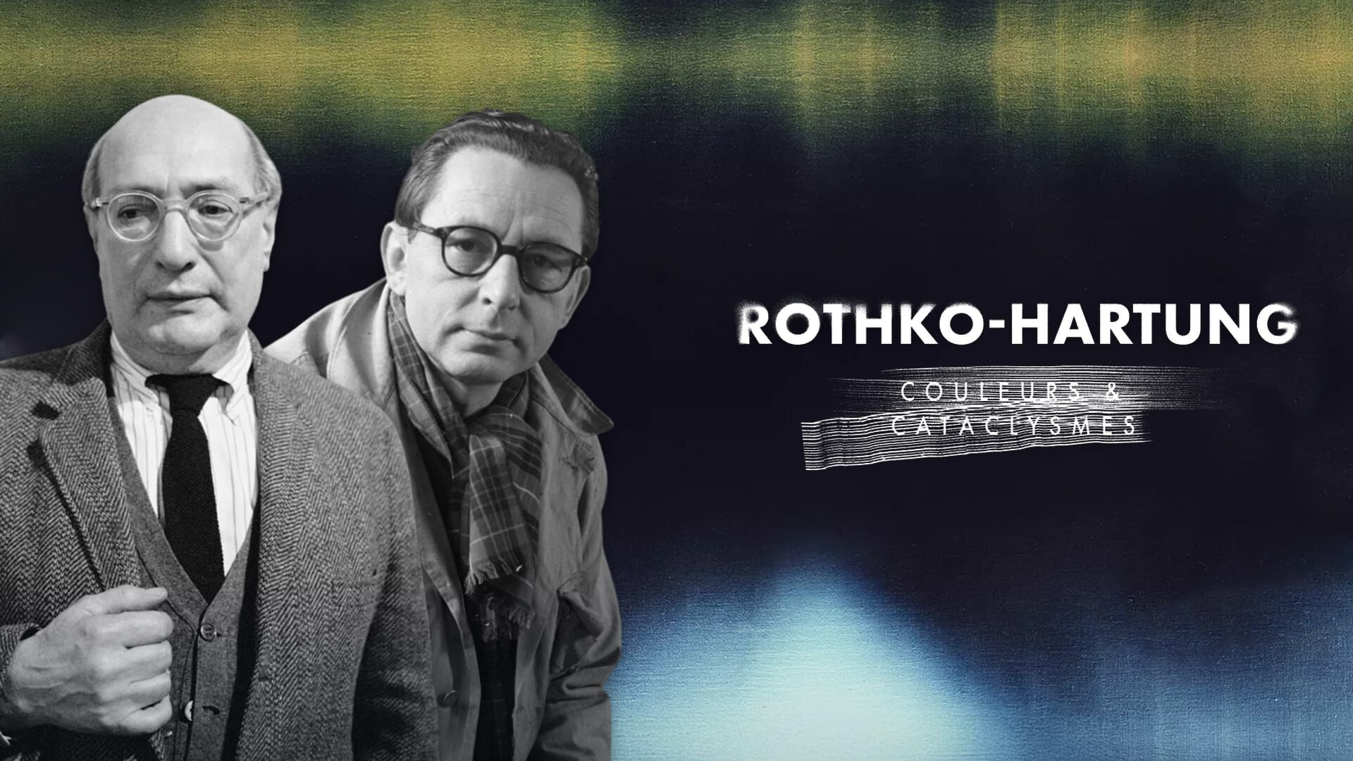 Rothko-Hartung : couleurs et cataclysmes