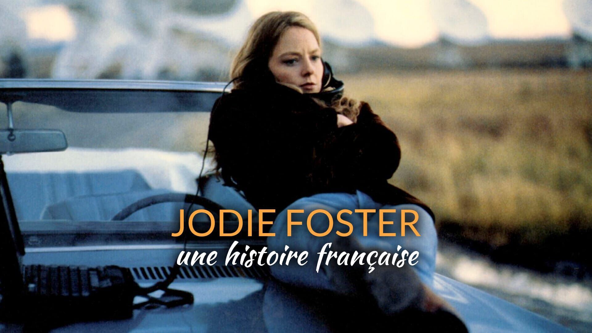 Jodie Foster, une histoire française