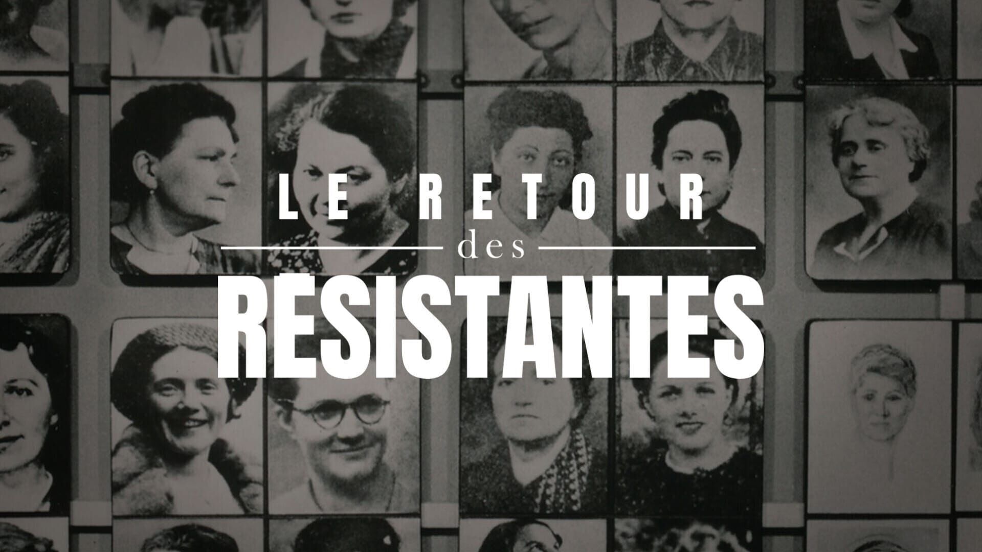 Le retour des résistantes