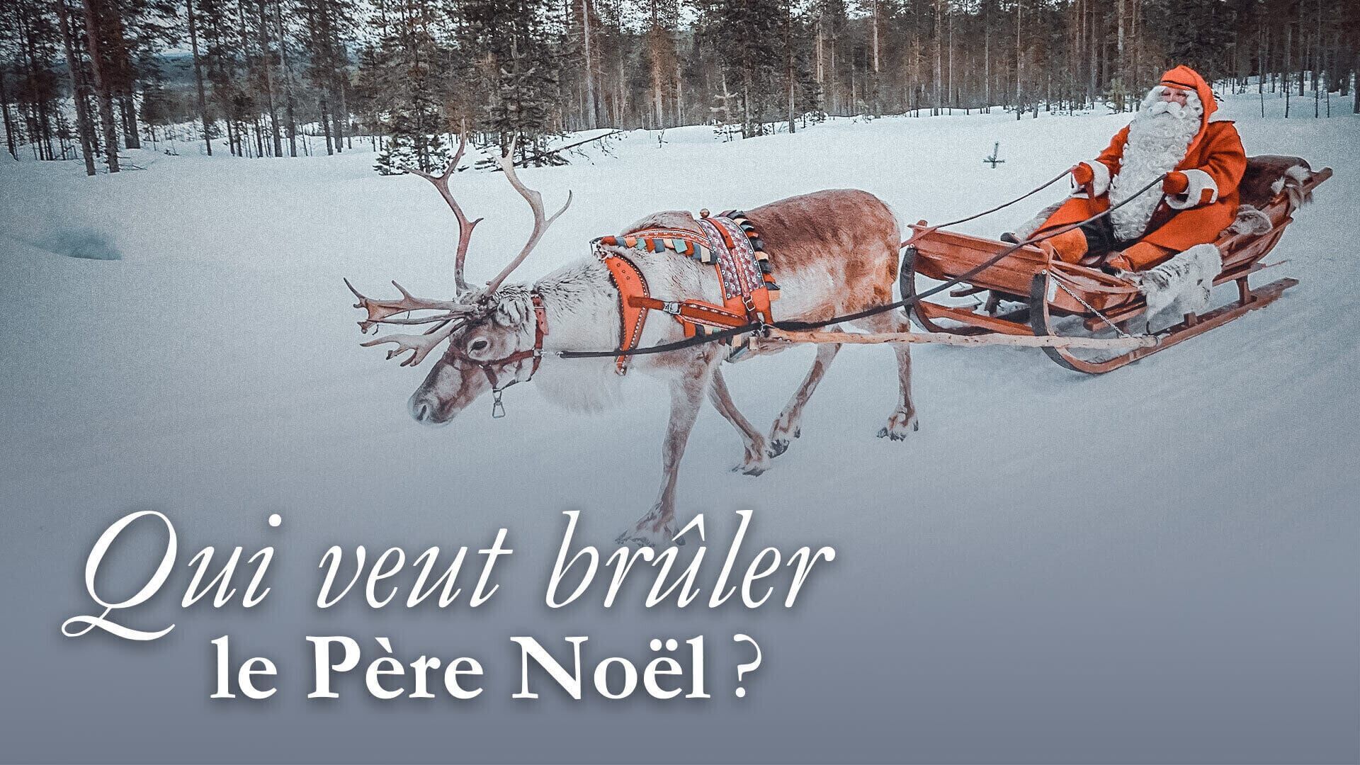 Qui veut brûler le Père Noël ?