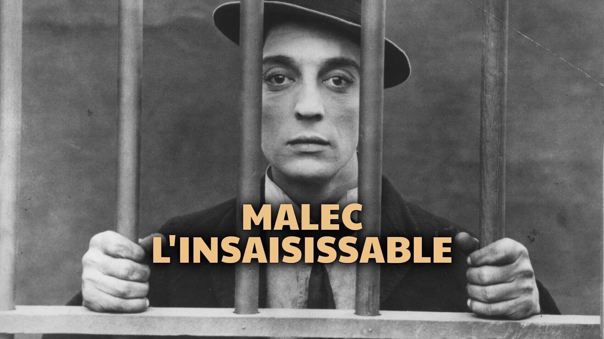 Malec l'insaisissable