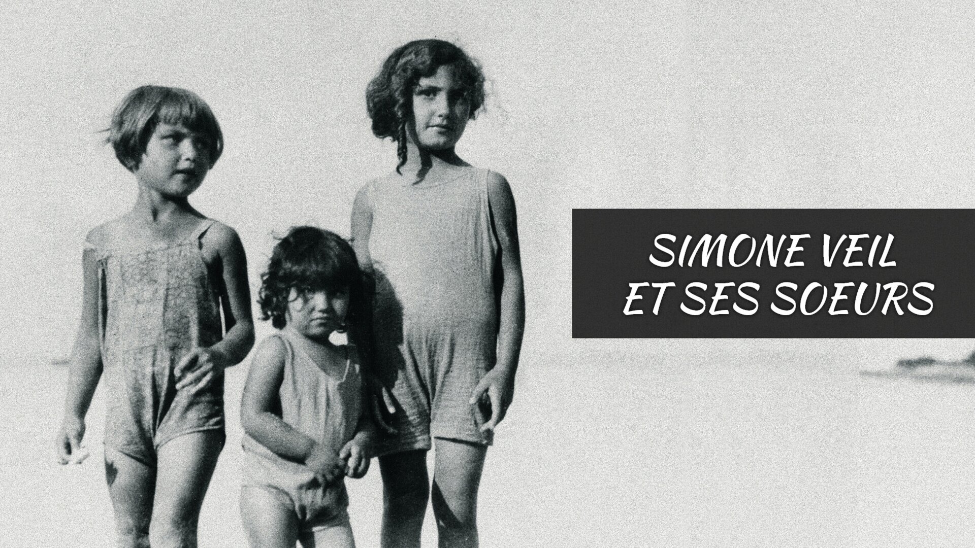 Simone Veil et ses soeurs nées Jacob