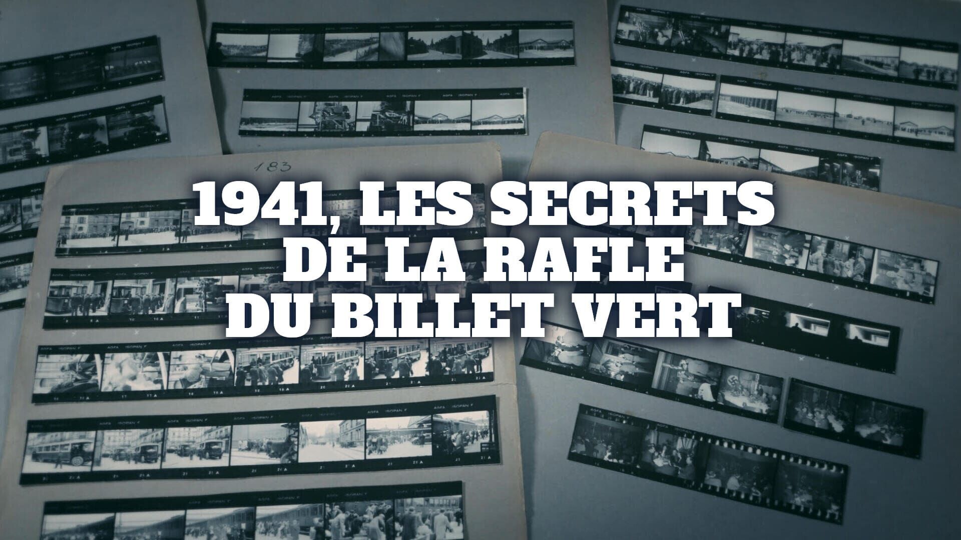 1941, les secrets de la rafle du billet vert