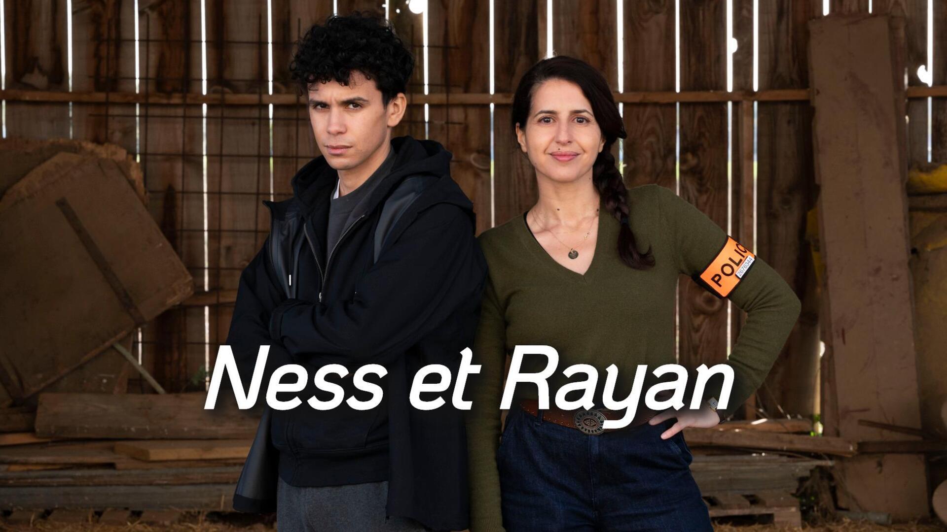 Ness et Rayan