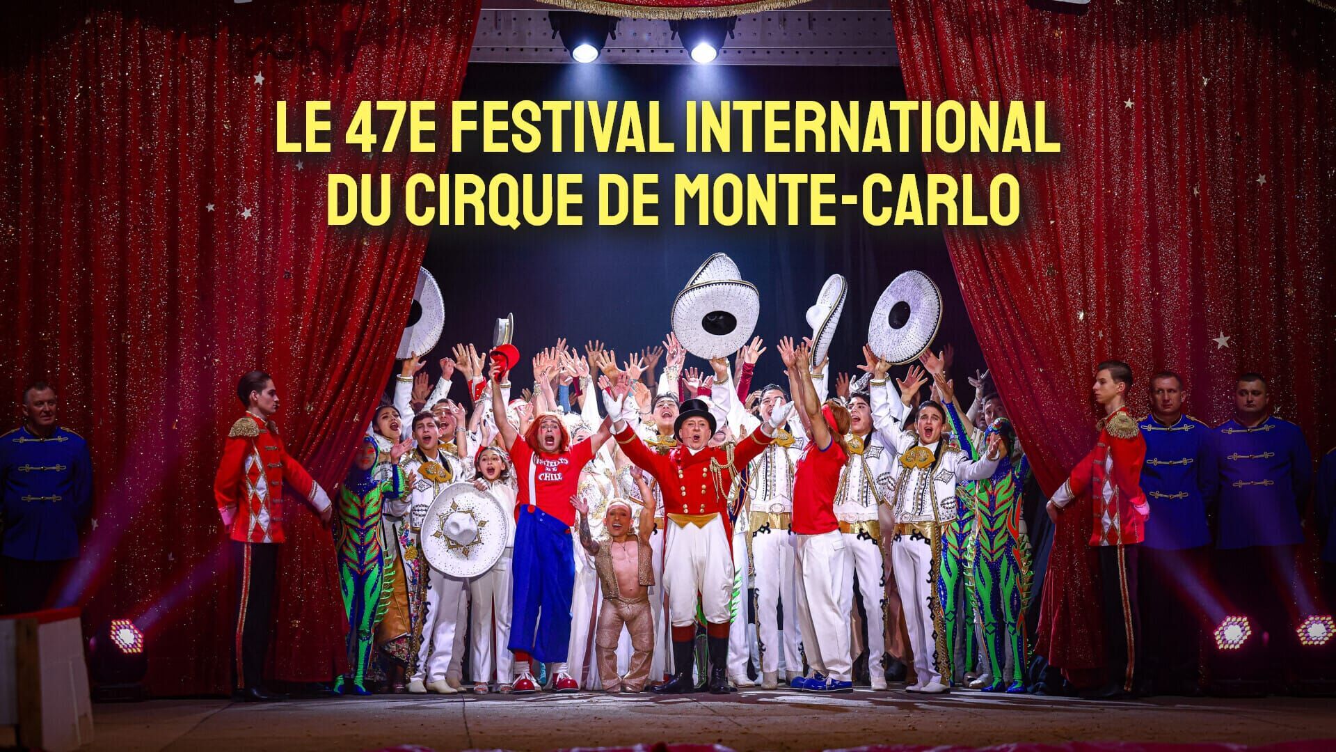 Le 47e Festival international du cirque de Monte-Carlo