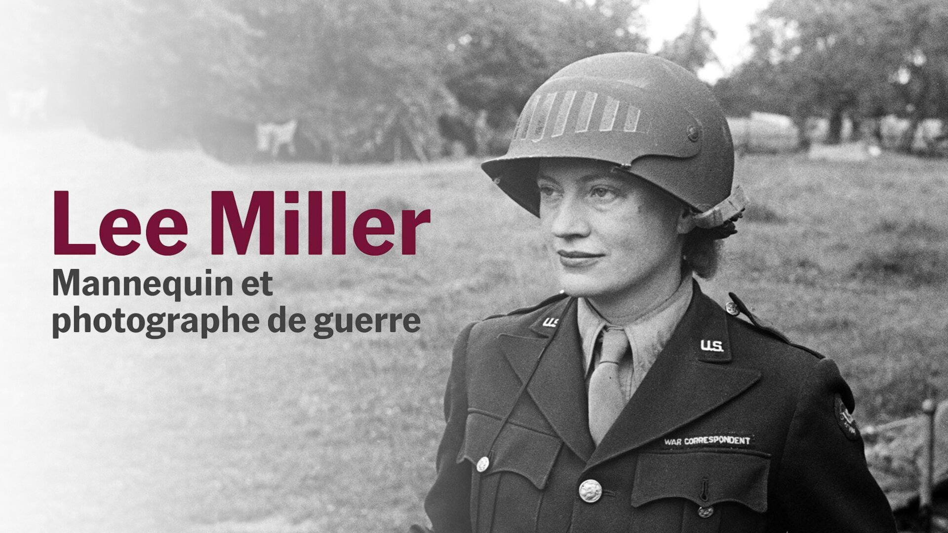 Lee Miller : Mannequin et photographe de guerre