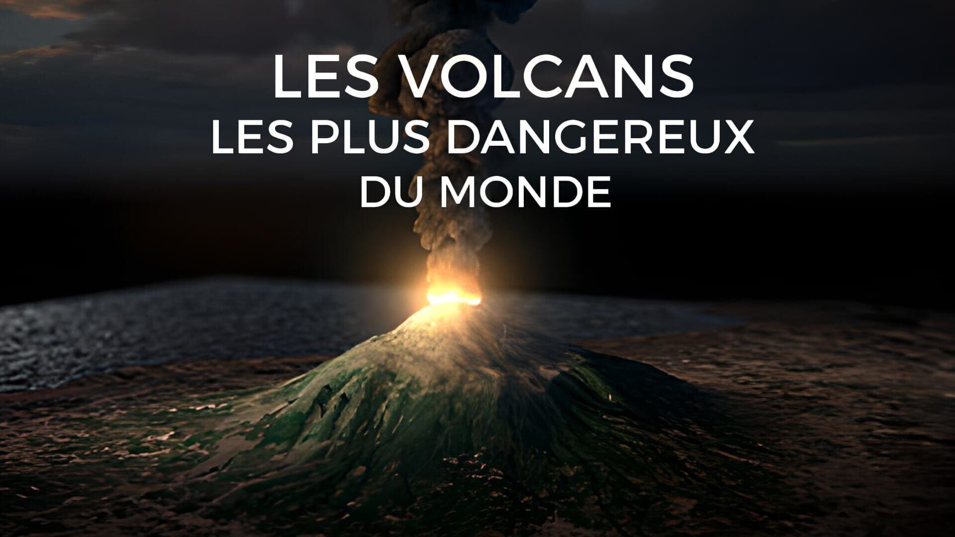 Les volcans les plus dangereux du monde