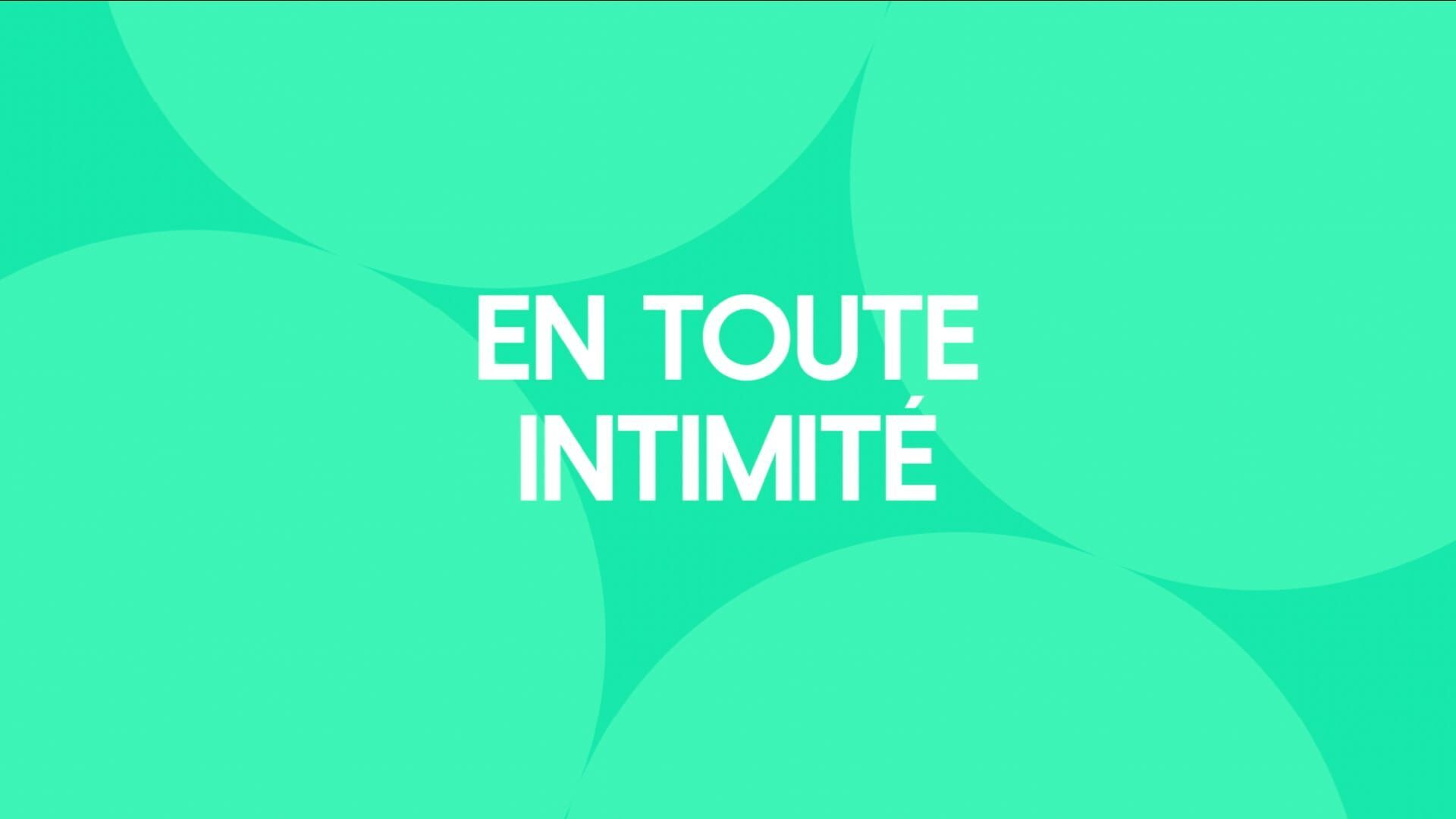 En toute intimité