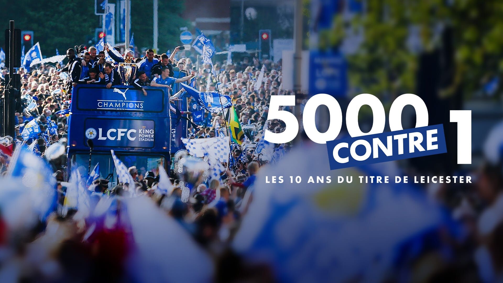 5000 contre 1, les 10 ans du titre de Leicester