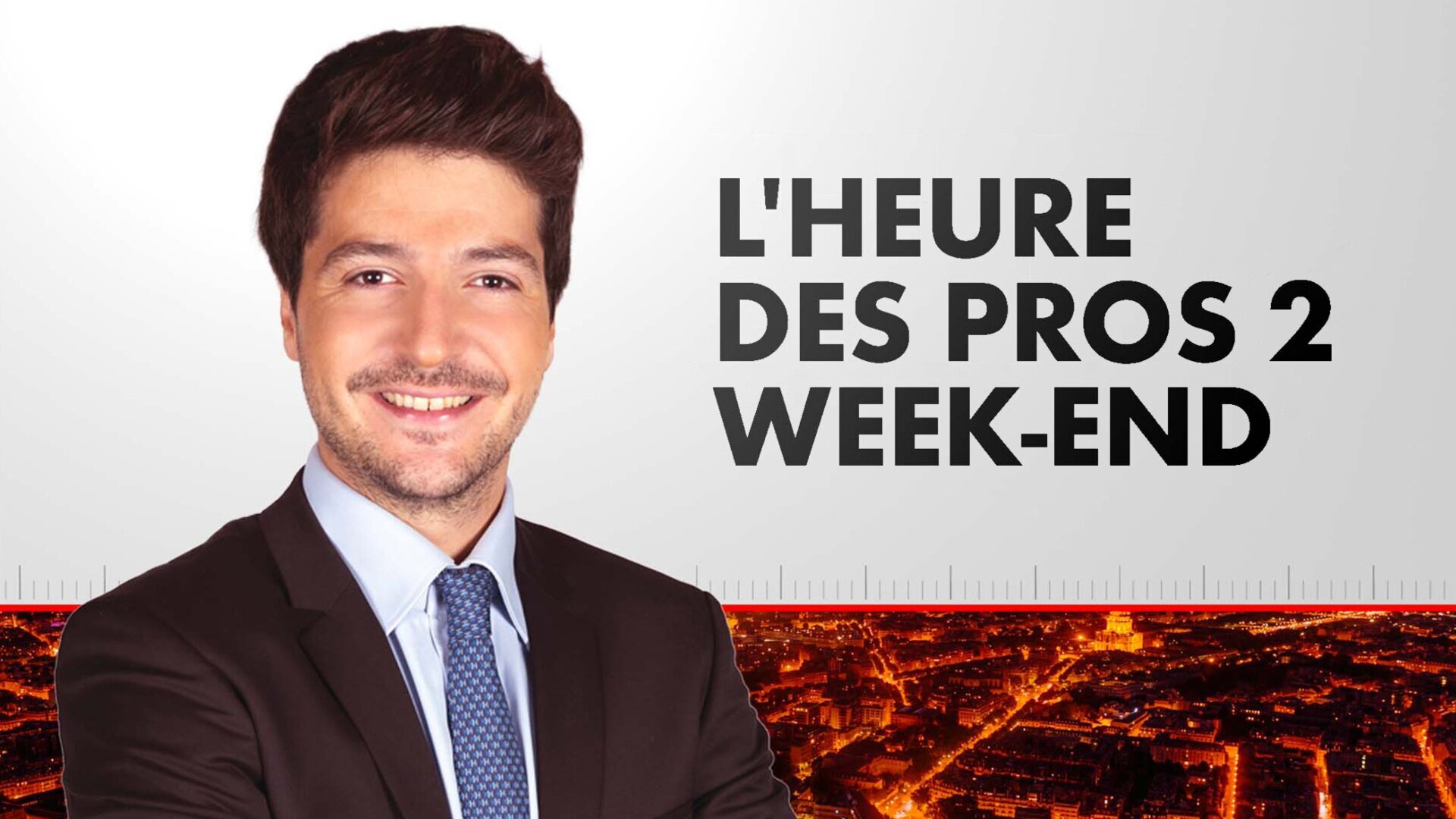 L'Heure des Pros 2 Week-End