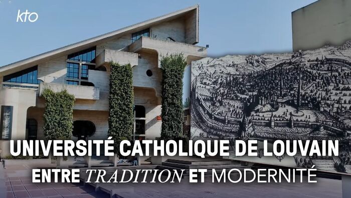 L'Université catholique de Louvain - Entre tradition et modernité