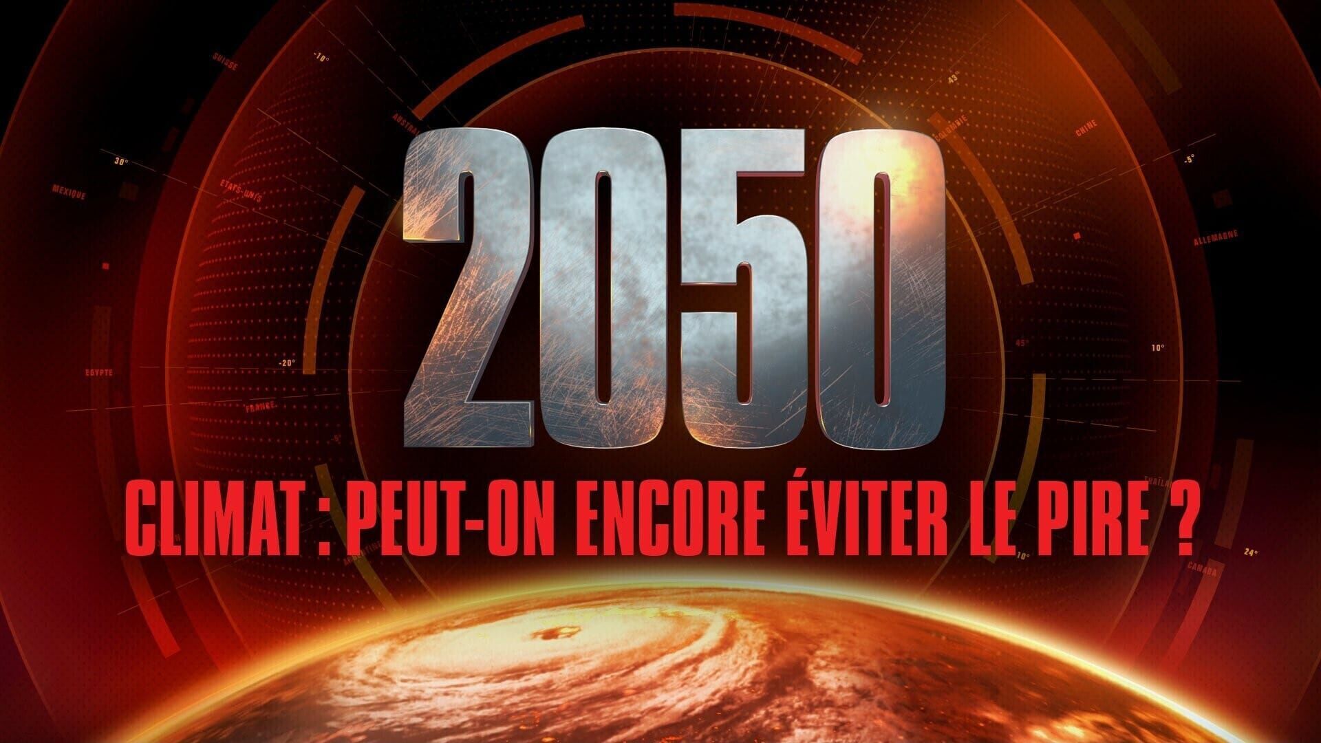 2050, climat : peut-on encore éviter le pire ?