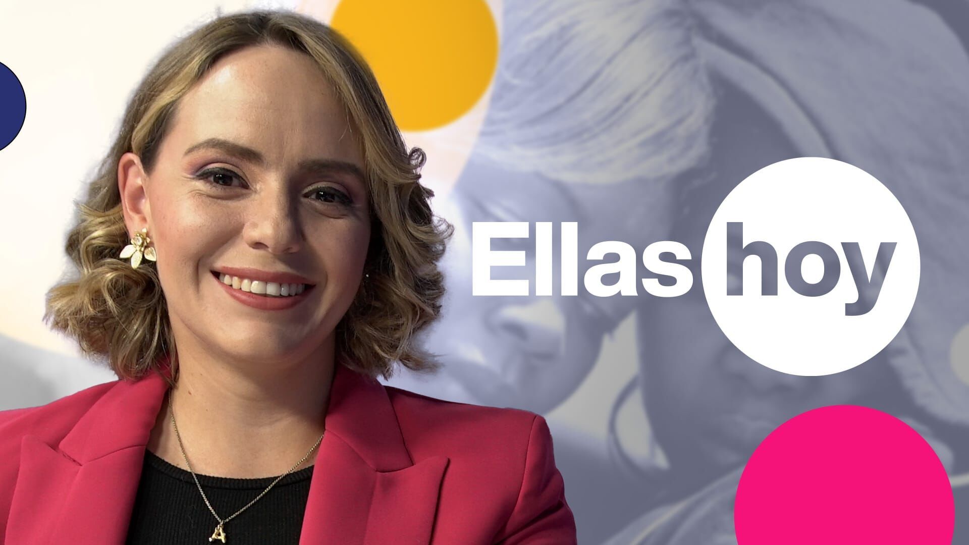 Ellas hoy