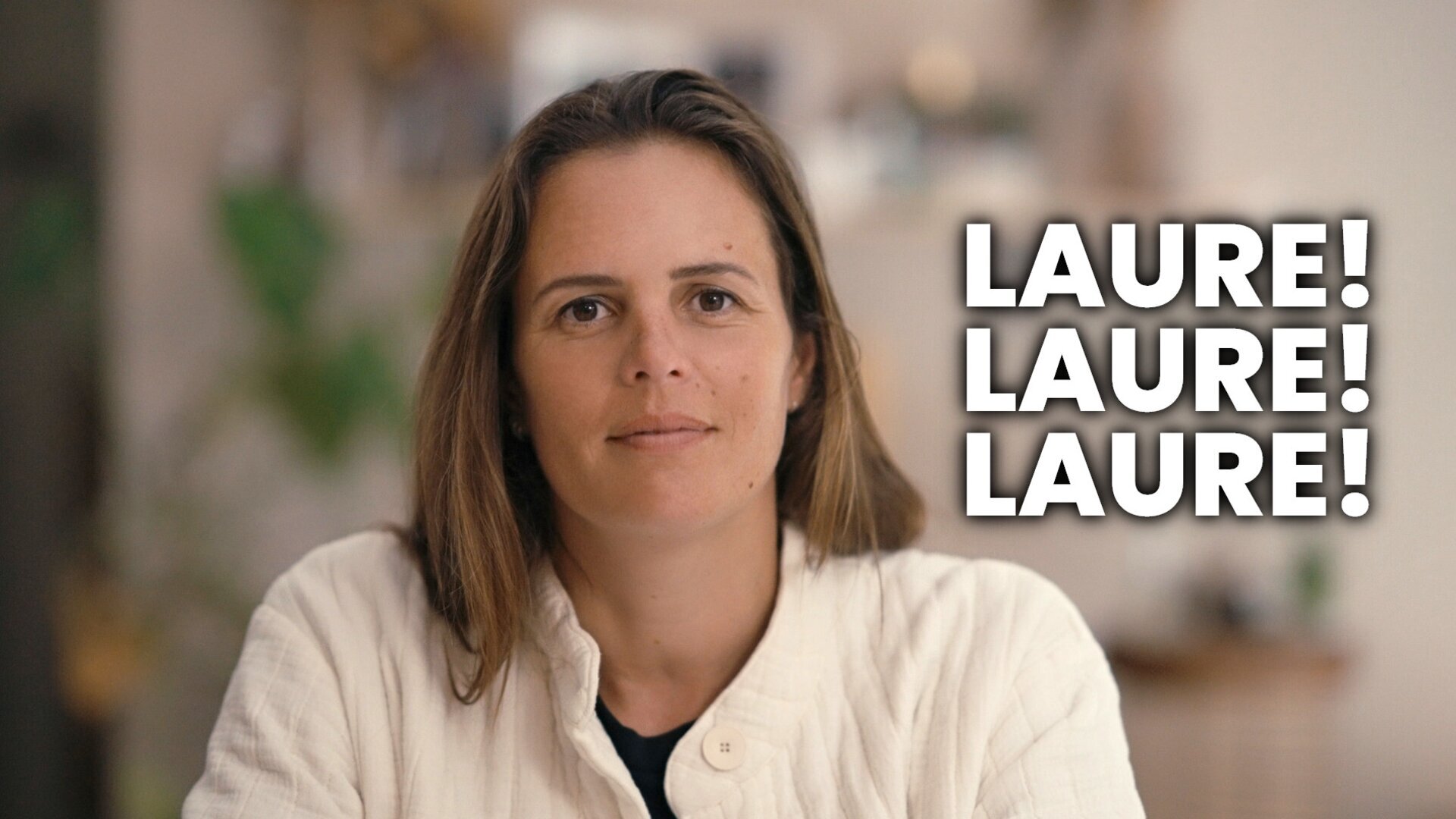 Laure ! Laure ! Laure !