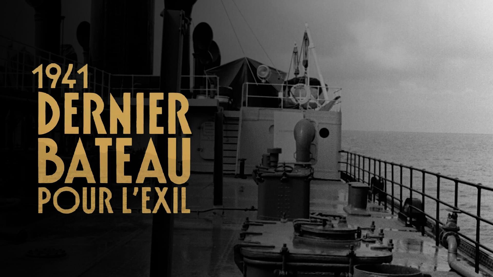 1941, dernier bateau pour l'exil