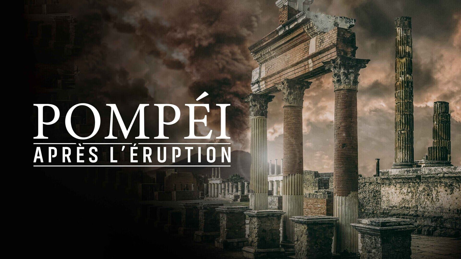Pompéi : Après l'éruption