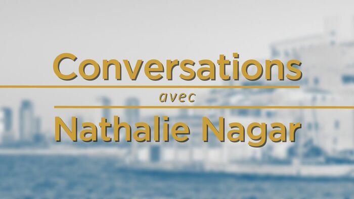 Conversations avec Nathalie Nagar