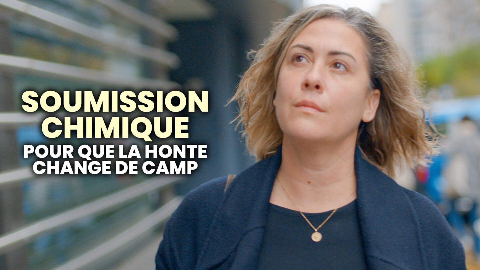 Soumission chimique : pour que la honte change de camp