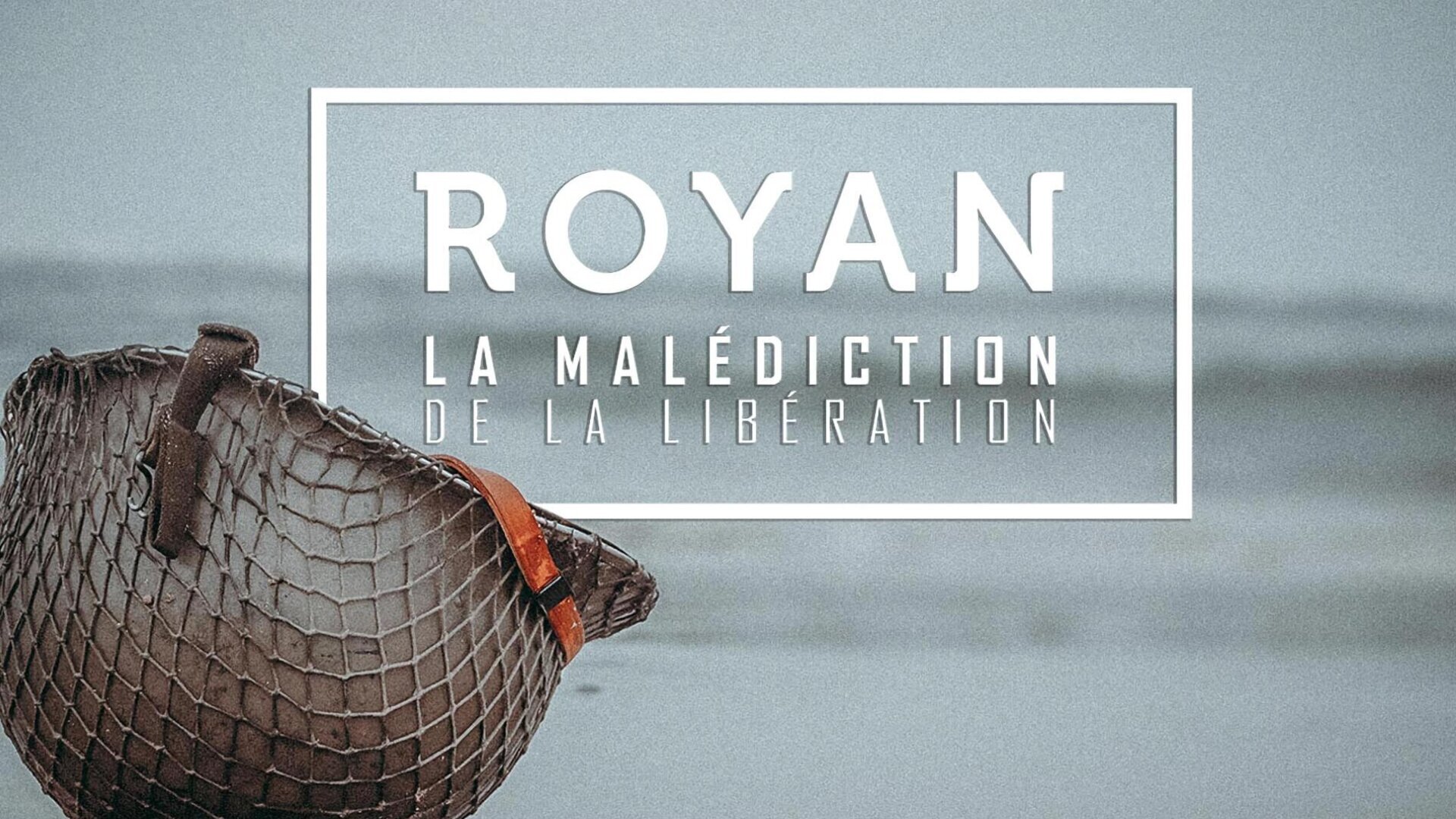 Royan : La malédiction de la libération