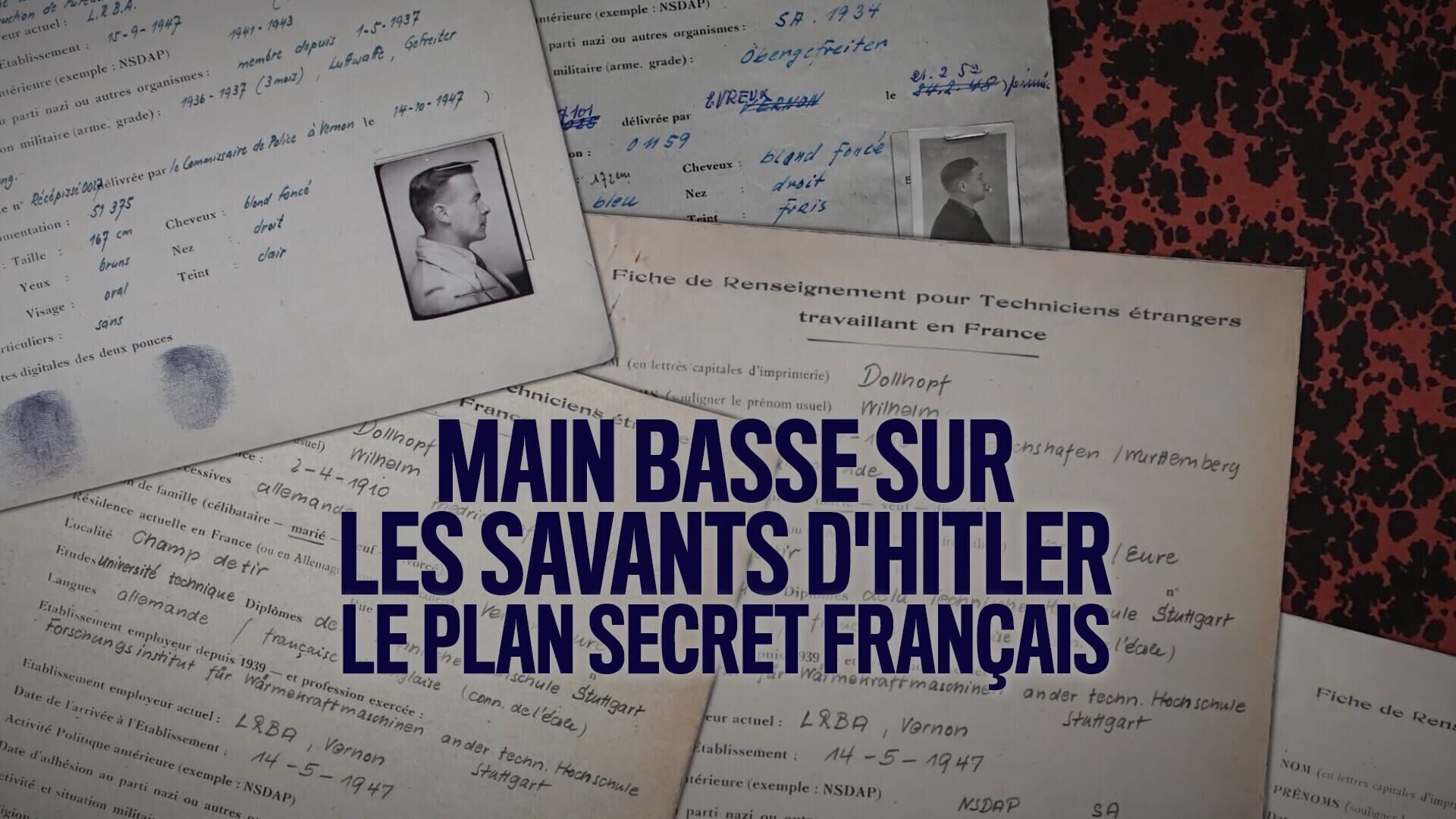 Main basse sur les savants d'Hitler, le plan secret français