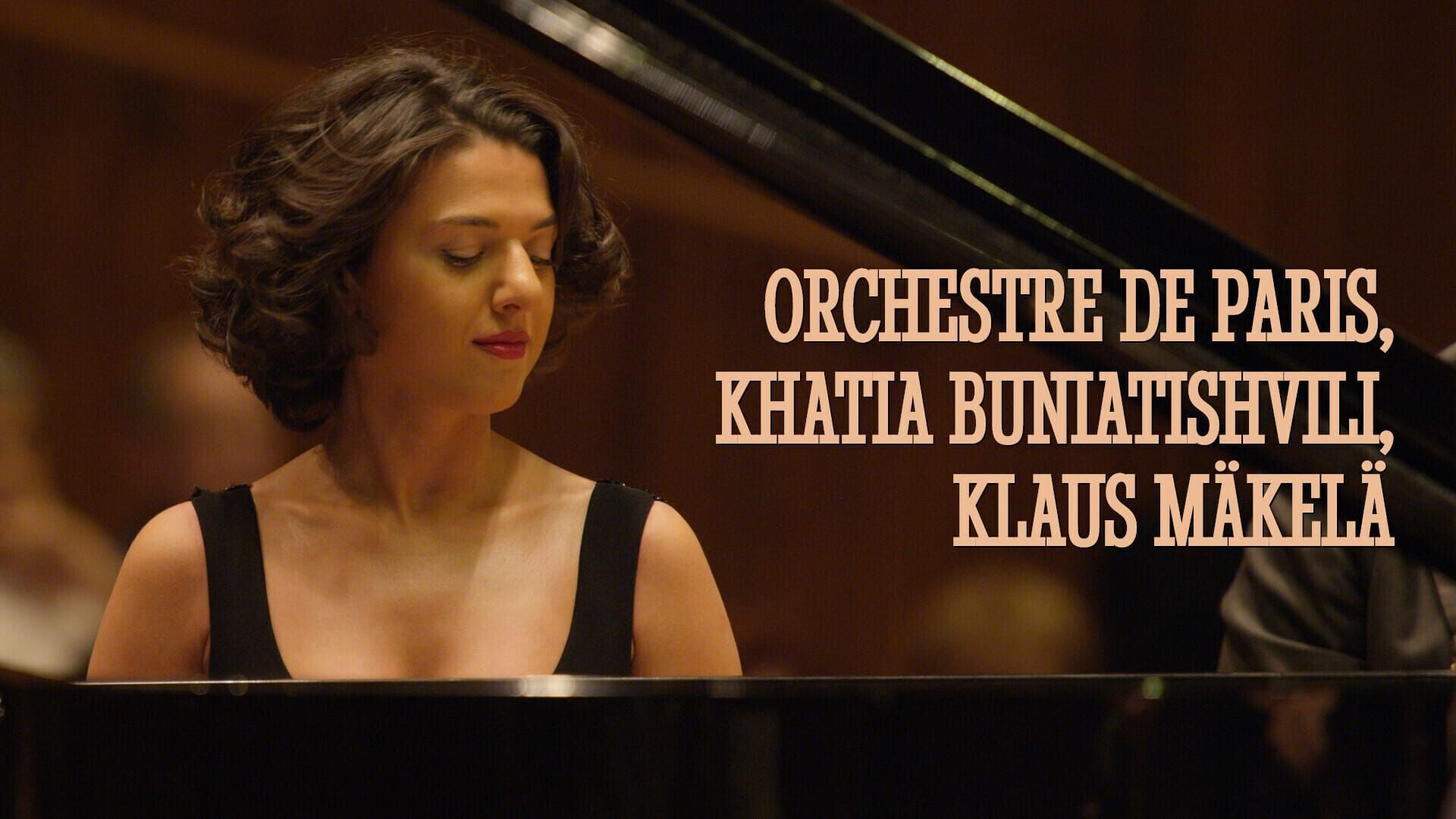 Orchestre de Paris, Khatia Buniatishvili, Klaus Mäkelä : Falla, Tchaïkovski, Debussy, Ravel