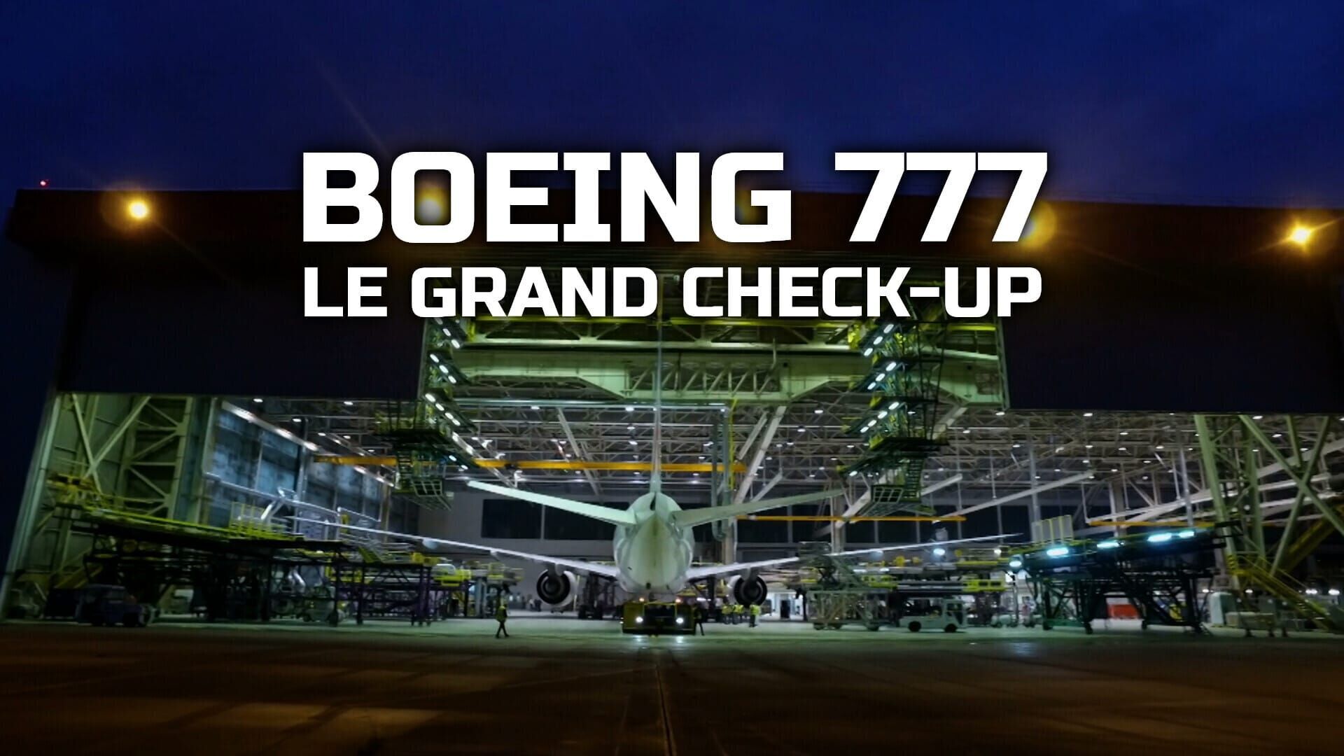 Boeing 777 : le grand check-up