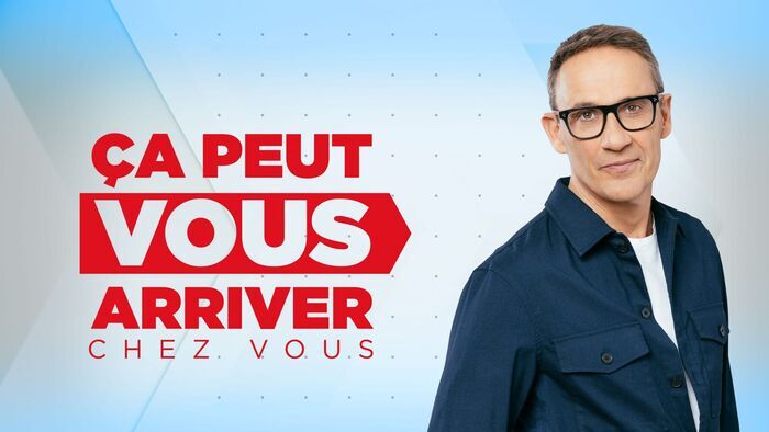 Ça peut vous arriver chez vous