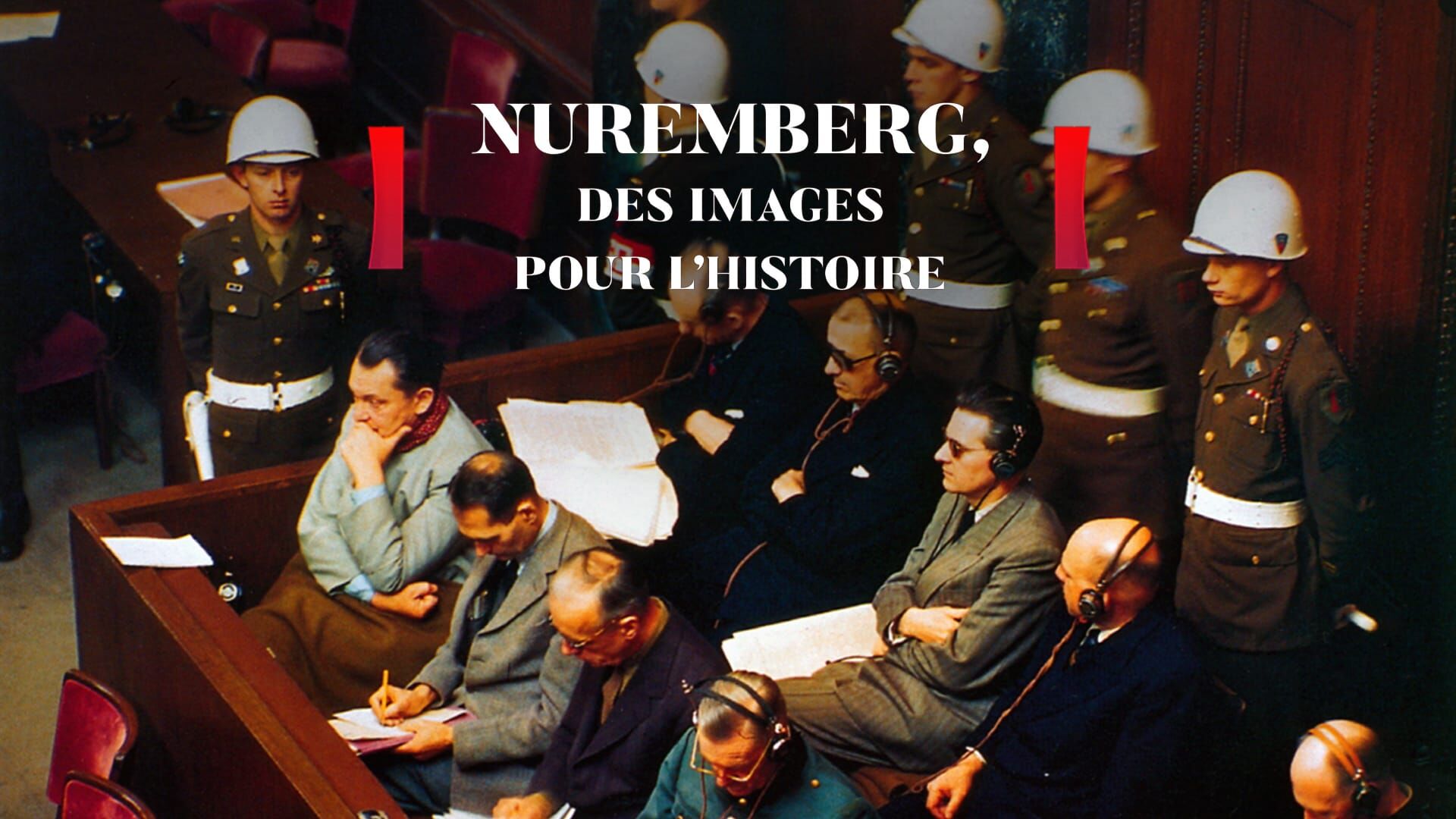 Nuremberg : des images pour l'histoire