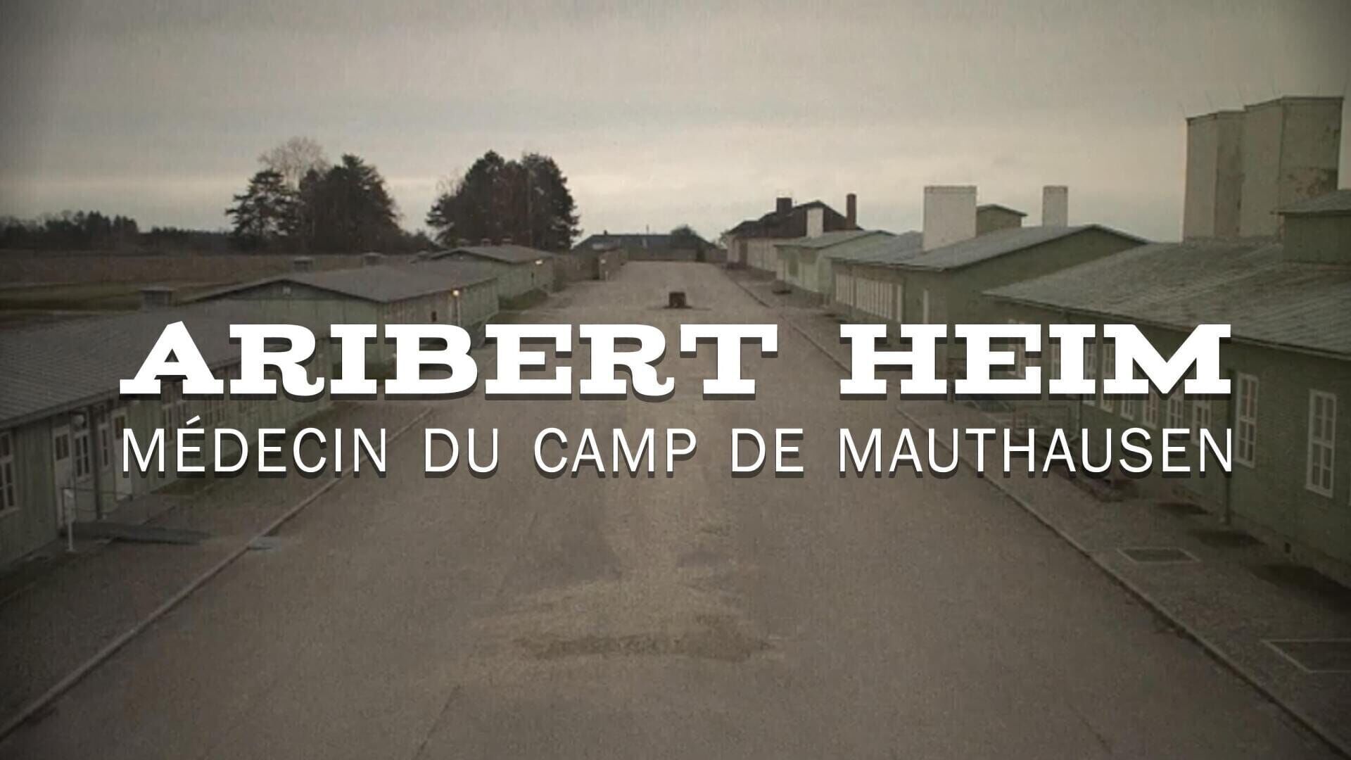 Aribert Heim, médecin du camp de Mauthausen
