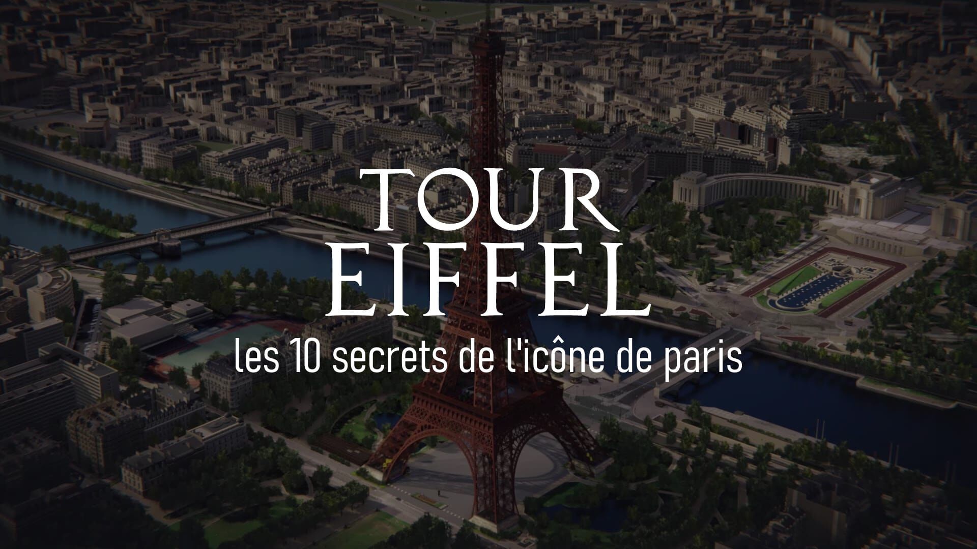 Tour Eiffel : Les 10 secrets de l'icône de Paris