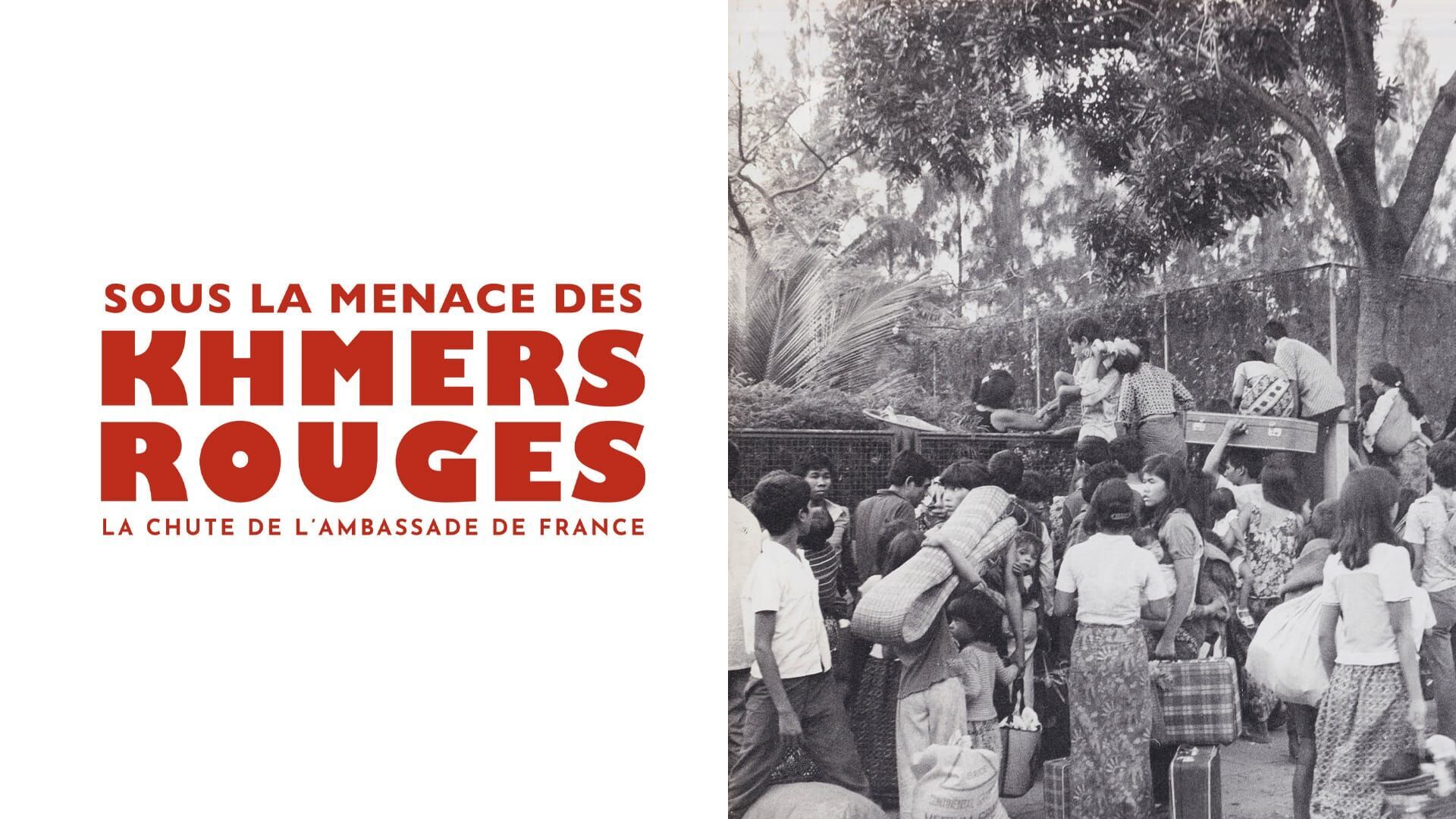 Sous la menace des Khmers rouges, la chute de l'ambassade de France