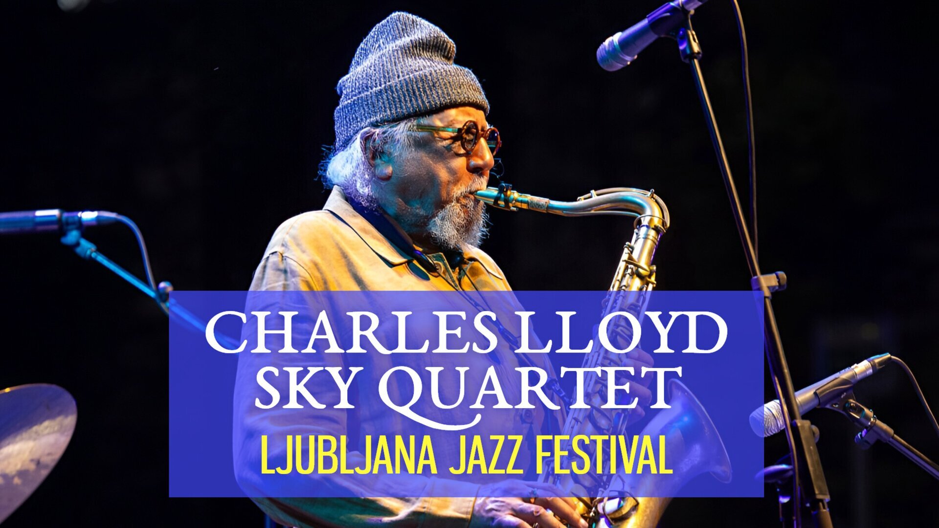 Charles Lloyd Sky Quartet : Ljubljana Jazz Festival