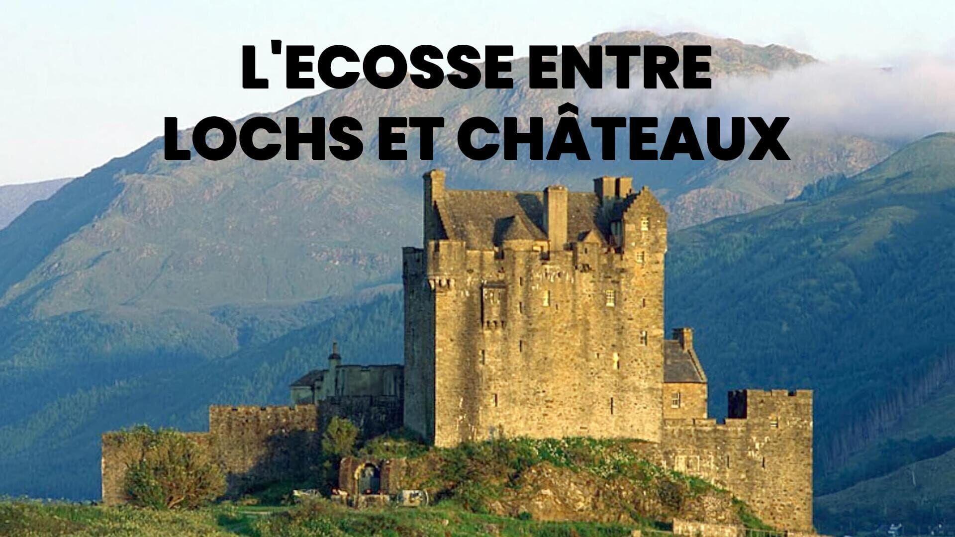 L'Ecosse entre lochs et châteaux