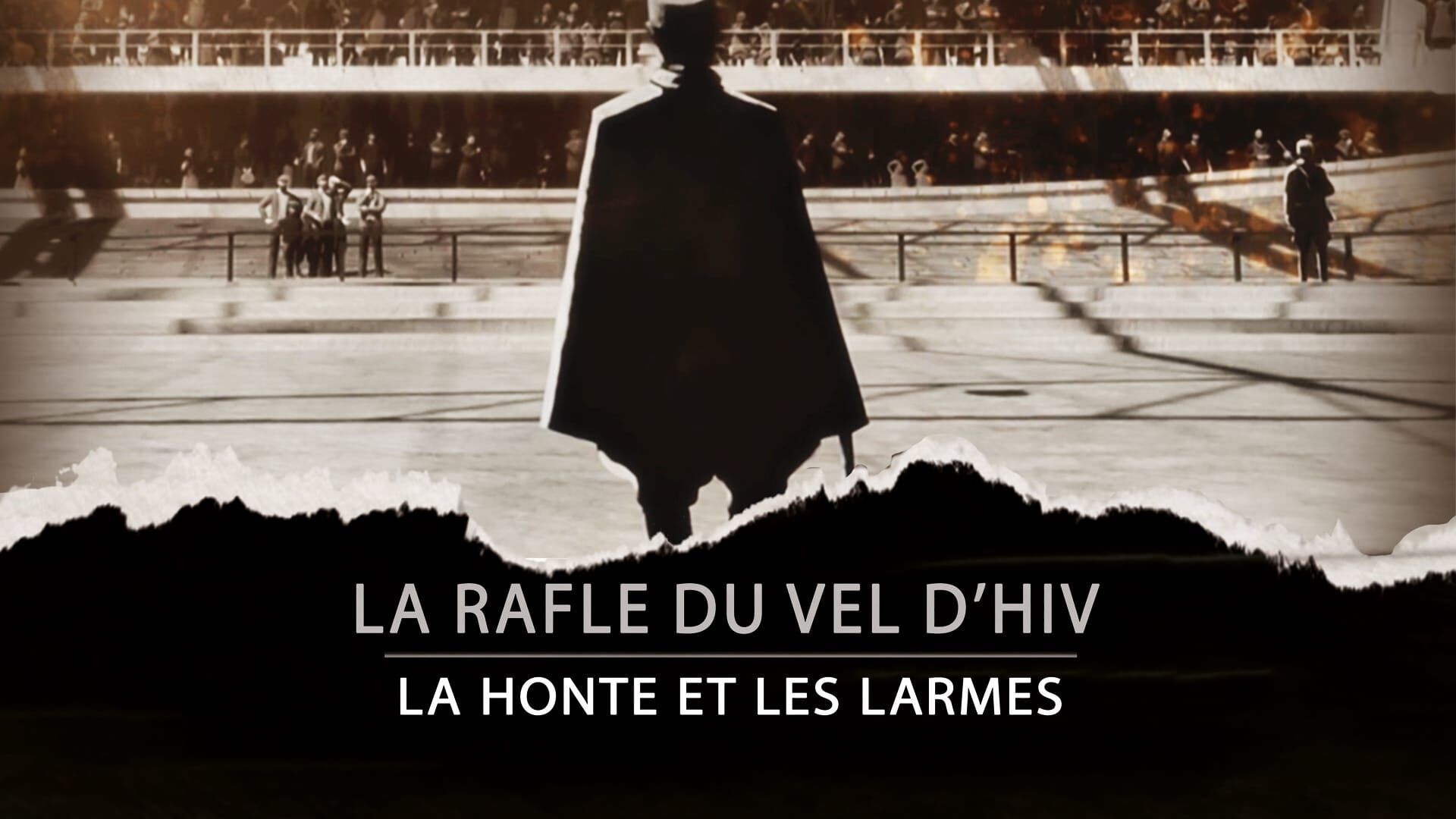 La rafle du Vel d'Hiv, la honte et les larmes