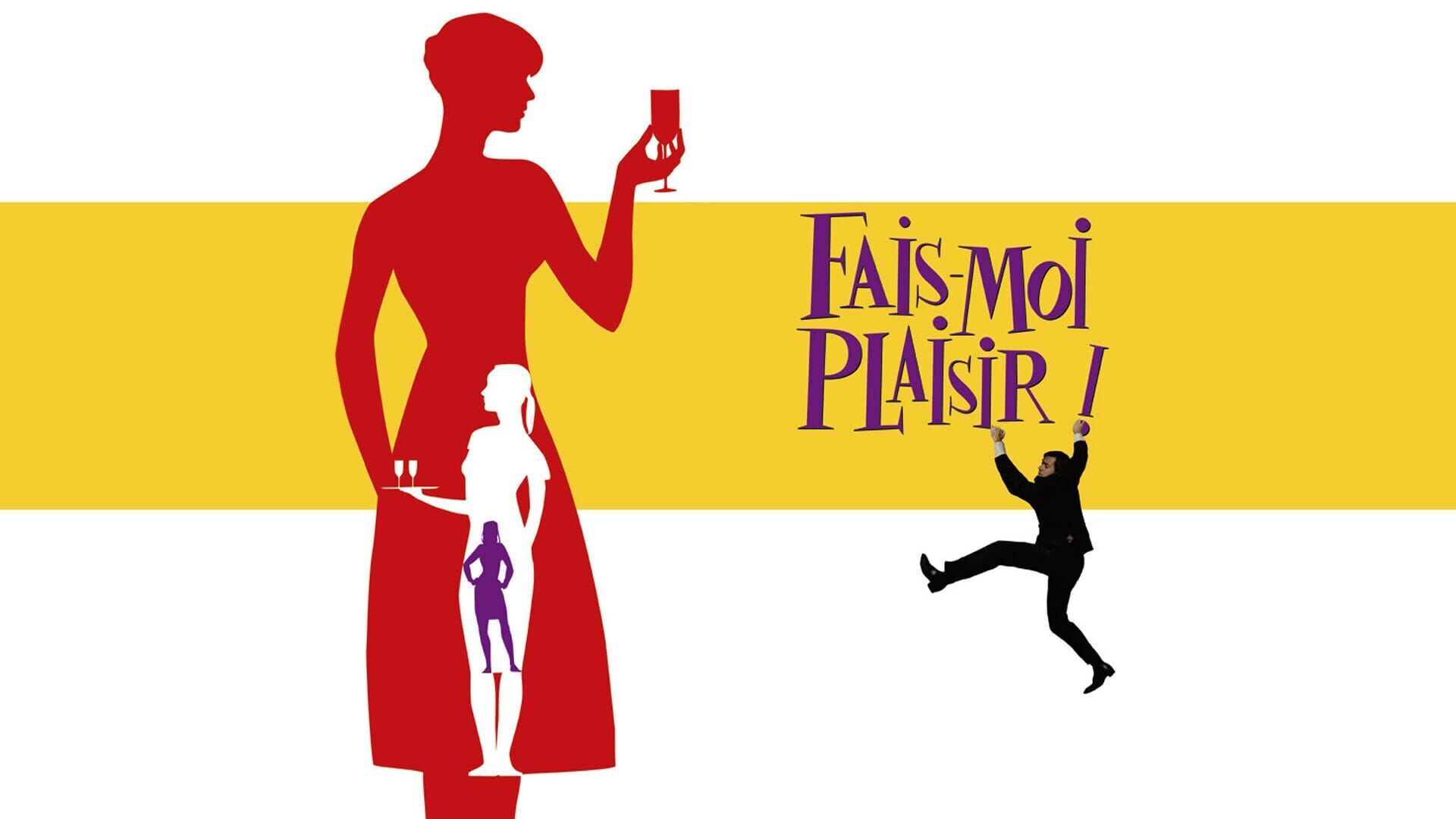 Fais-moi plaisir!