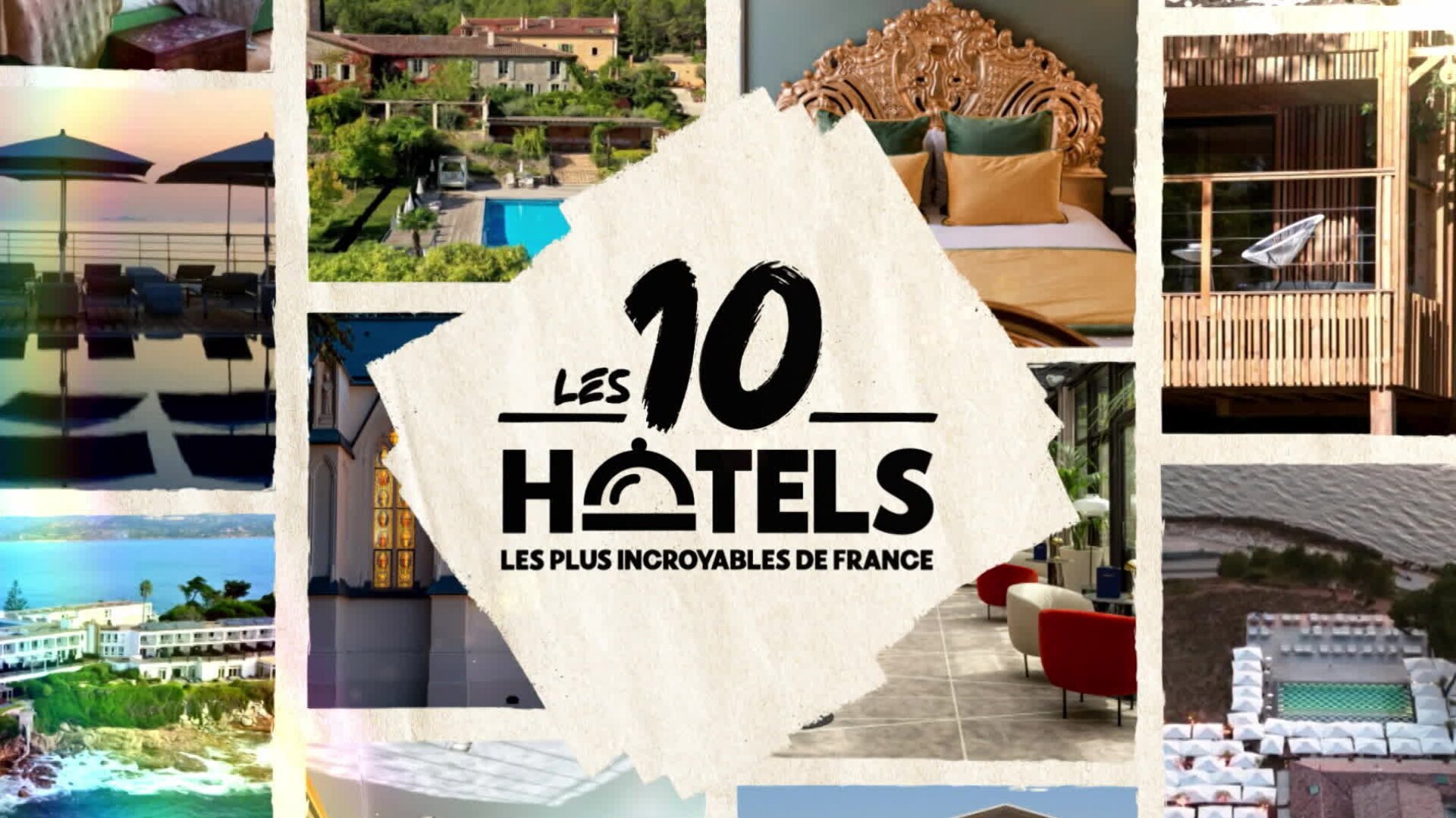 Les 10 hôtels les plus incroyables de France
