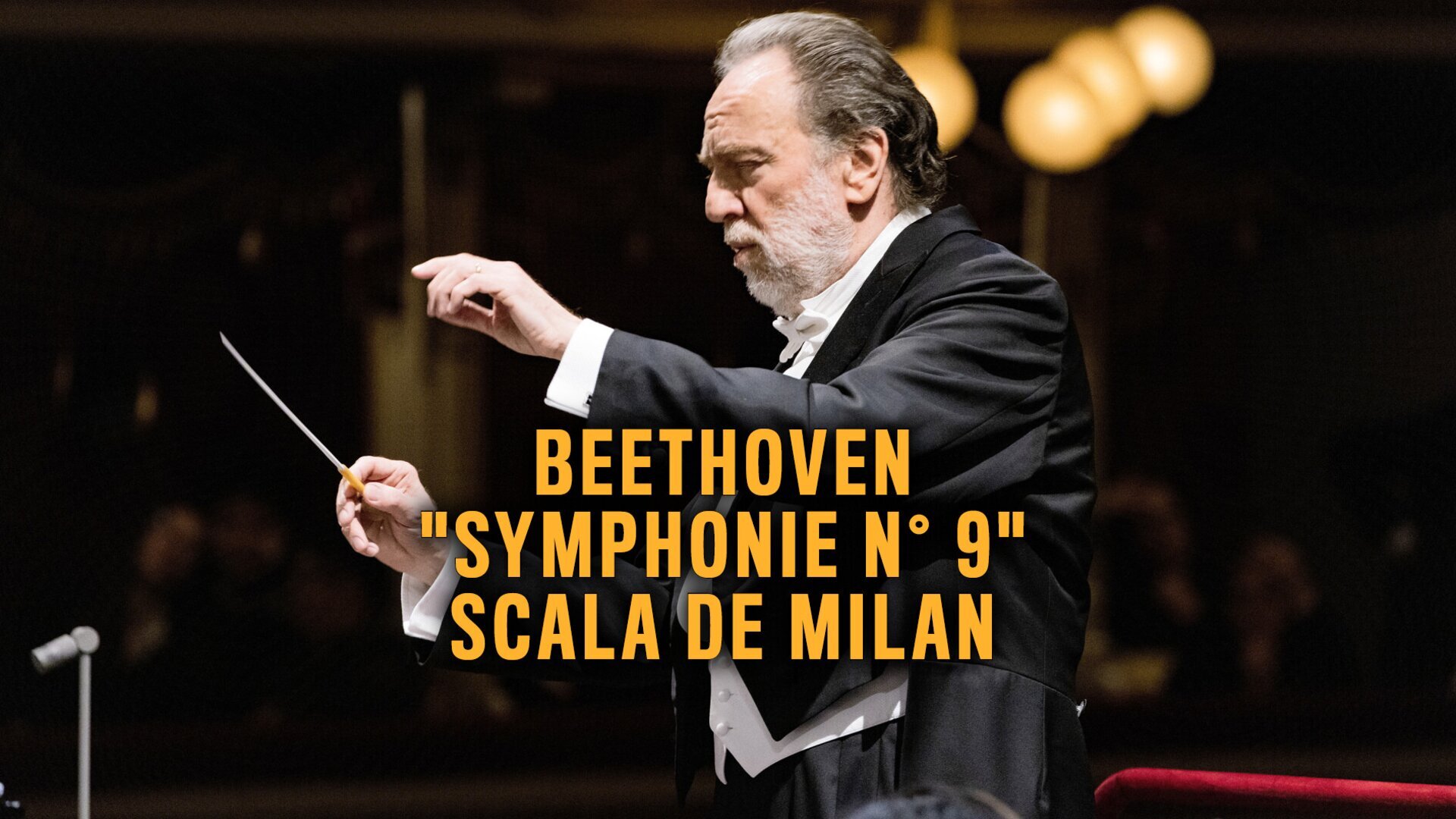 Beethoven : "Symphonie n° 9", Scala de Milan