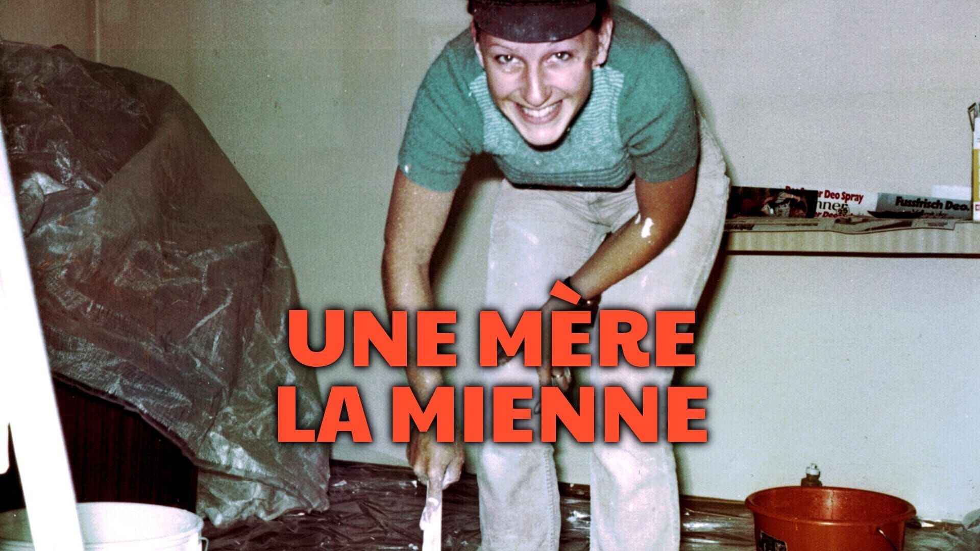 Une mère, la mienne