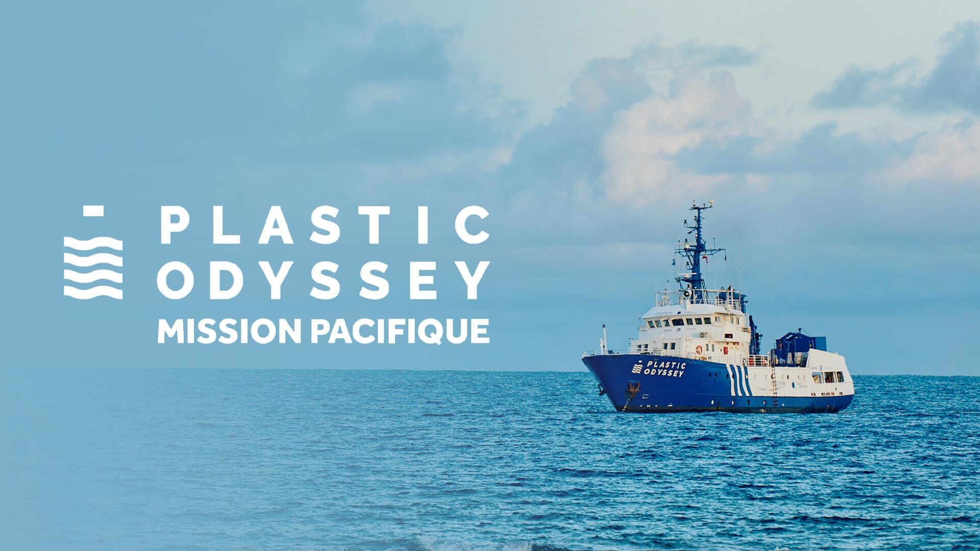 Plastic Odyssey : Mission Pacifique