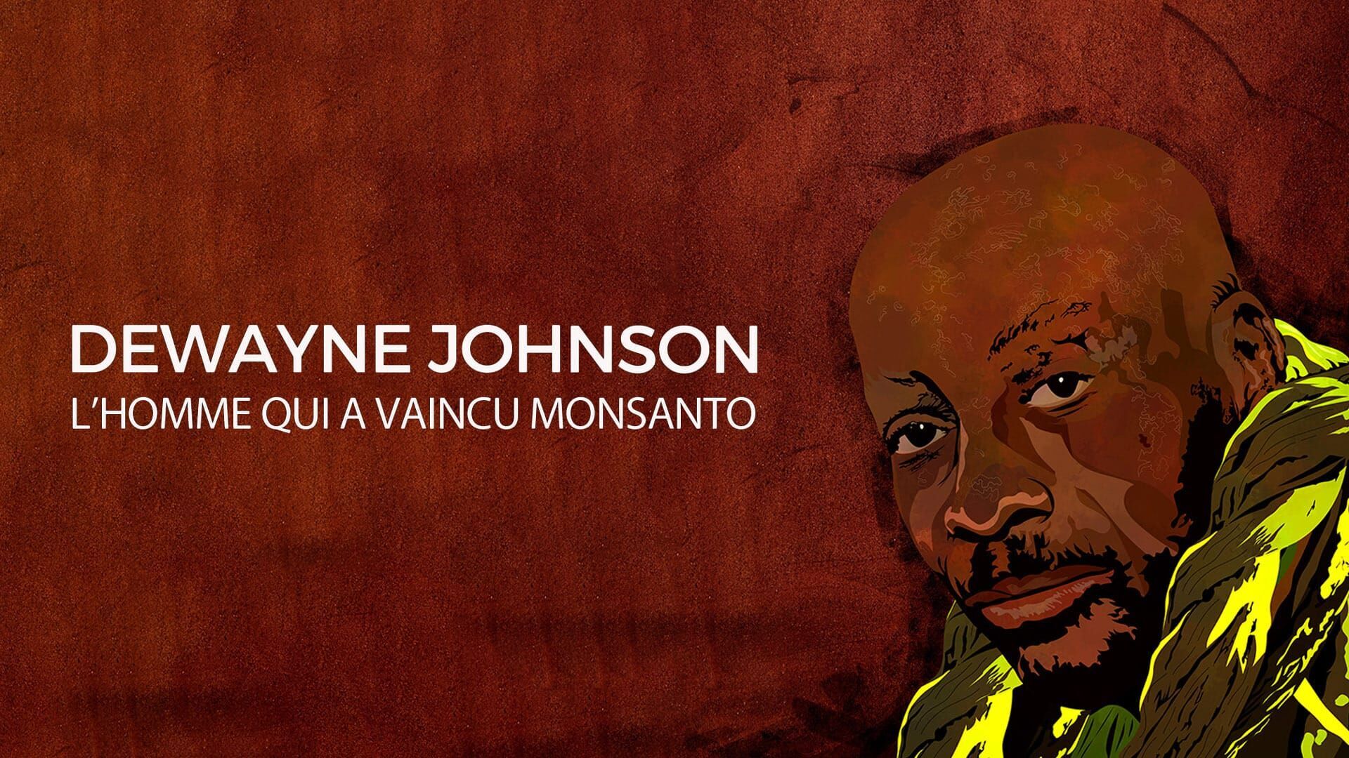 Dewayne Johnson, l'homme qui a vaincu Monsanto