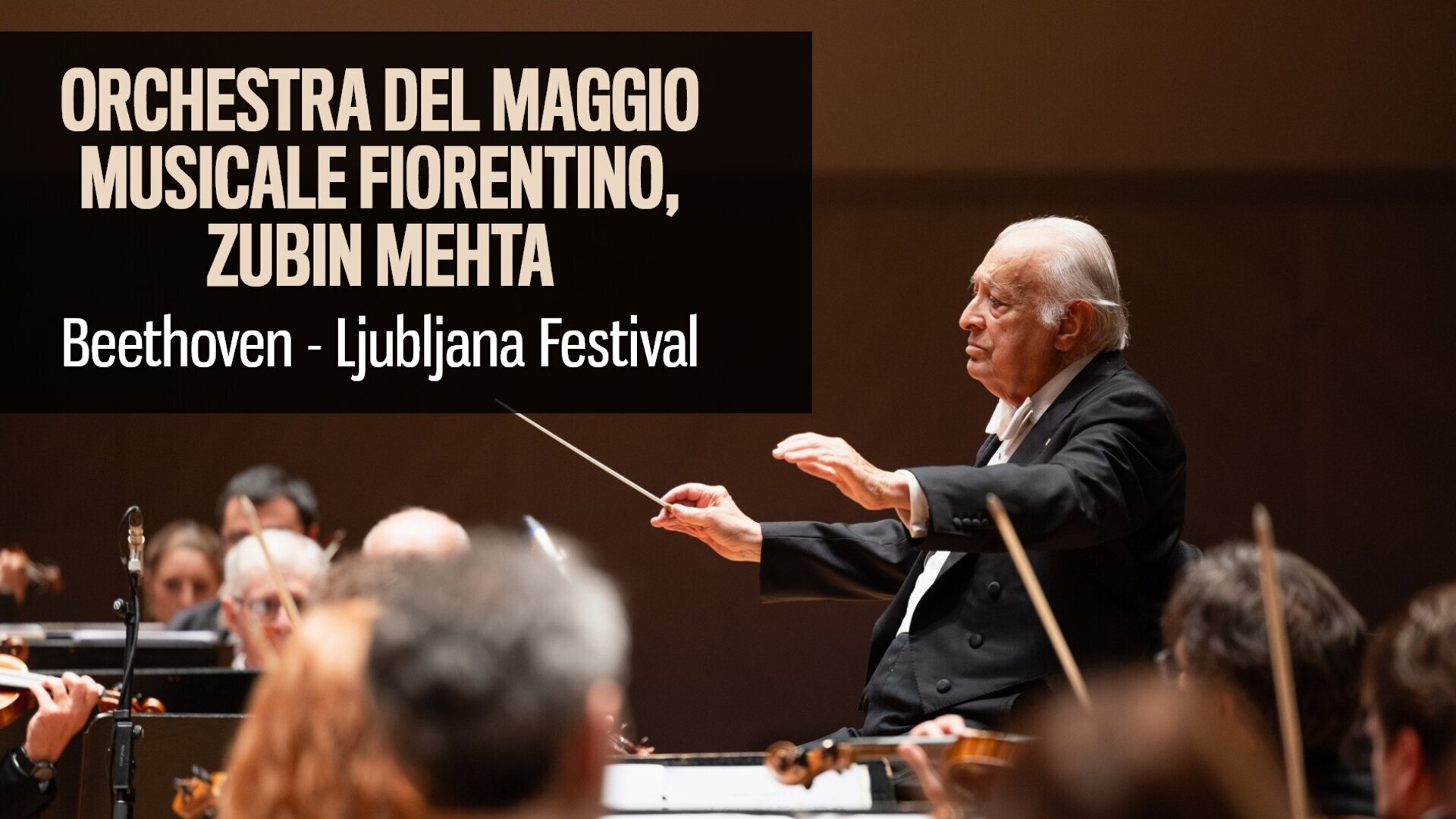 Orchestra del Maggio Musicale Fiorentino, Zubin Mehta: Beethoven - Ljubljana Festival