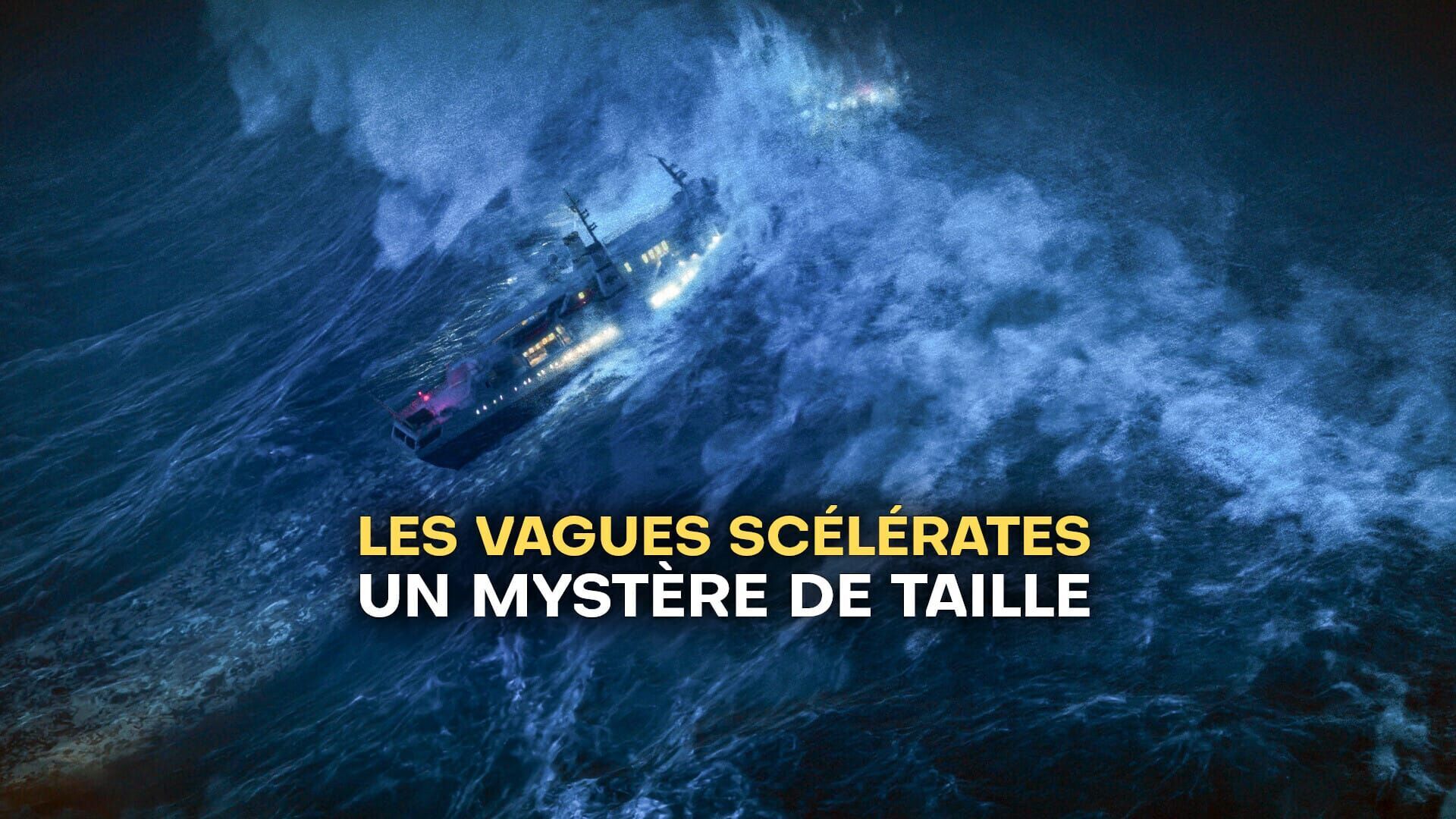 Les vagues scélérates, un mystère de taille