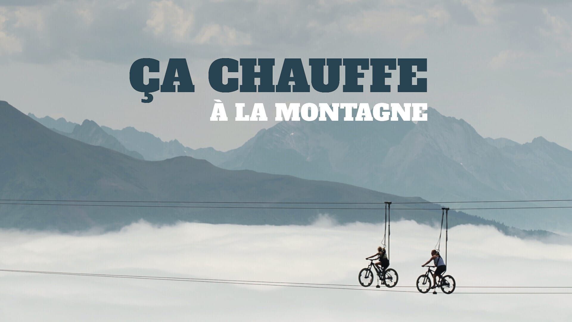 Ça chauffe à la montagne
