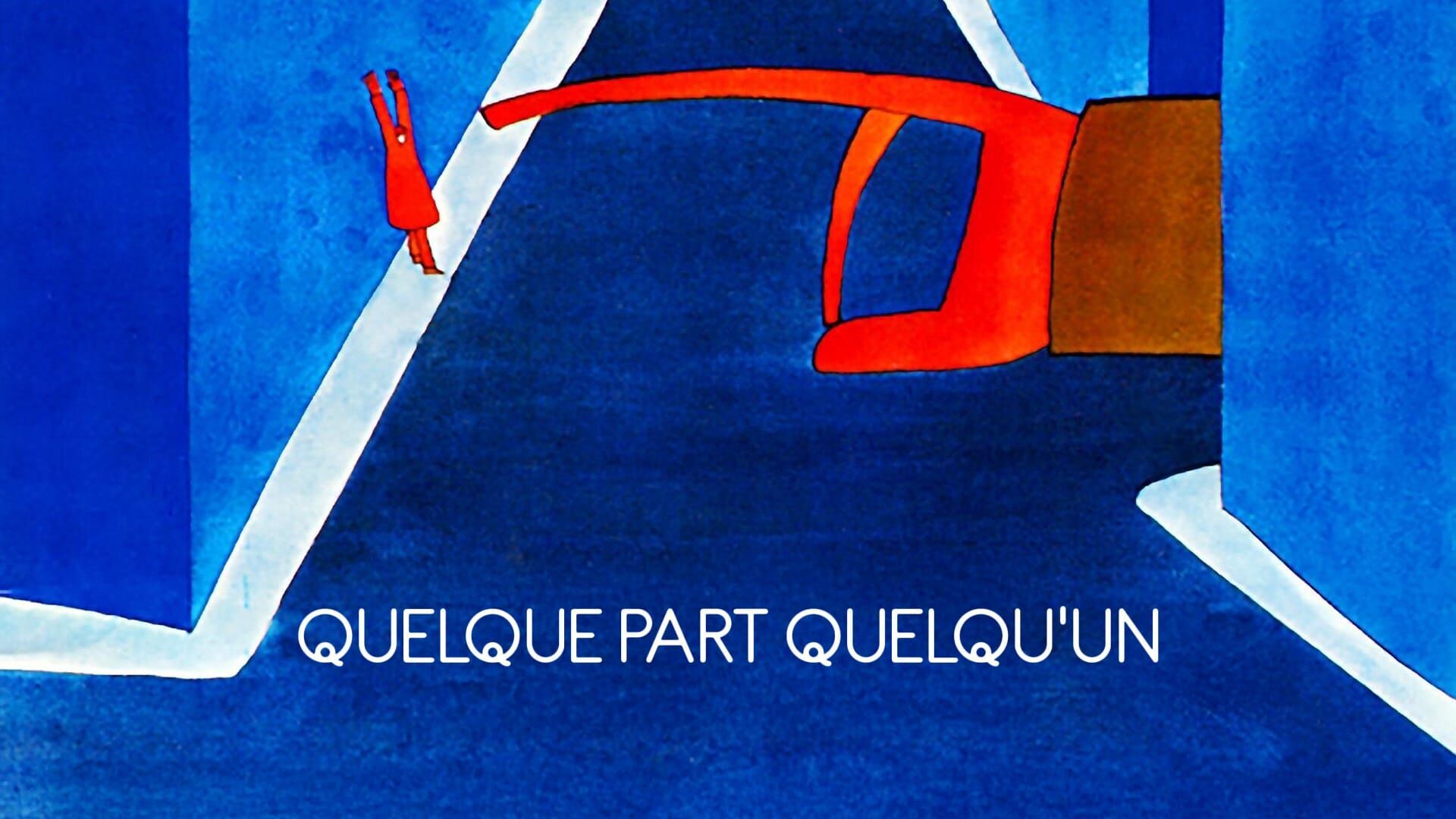 Quelque part, quelqu'un