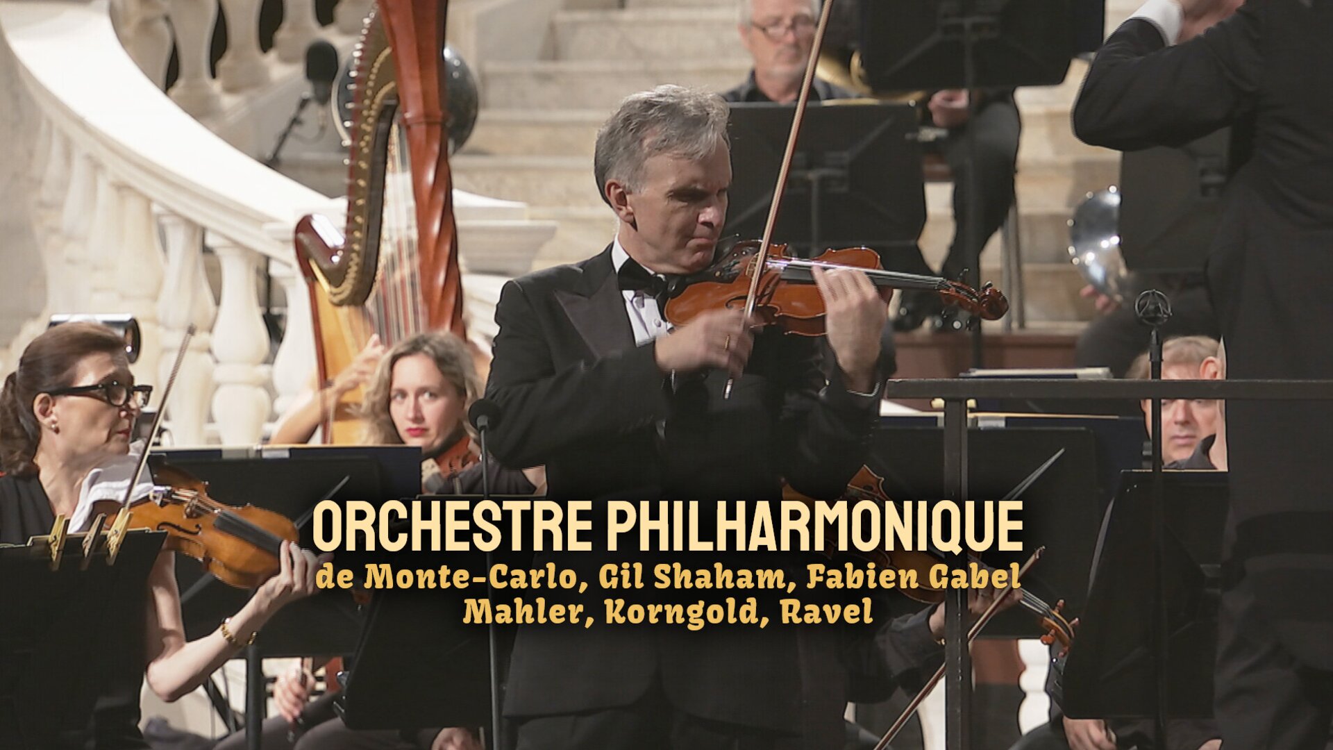 Orchestre Philharmonique de Monte-Carlo, Gil Shaham, Fabien Gabel : Mahler, Korngold, Ravel