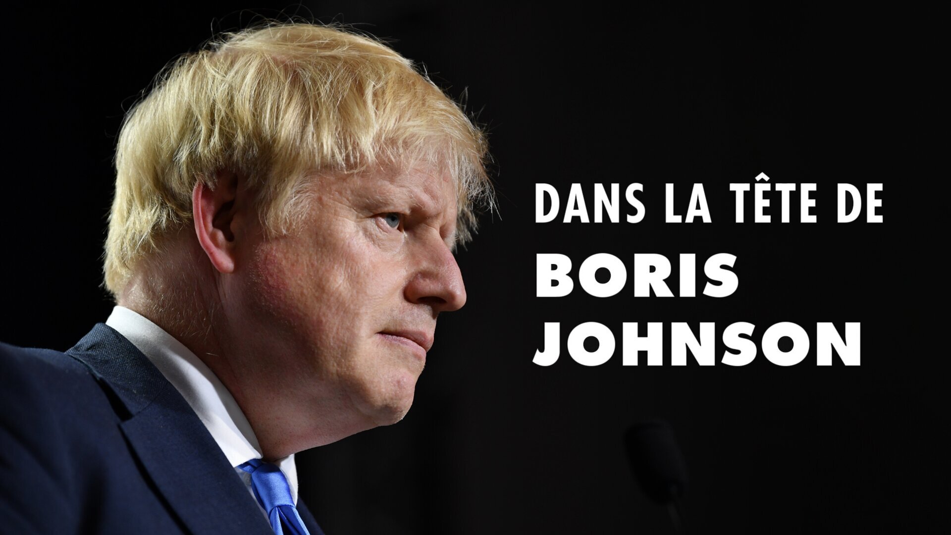 Dans la tête de Boris Johnson
