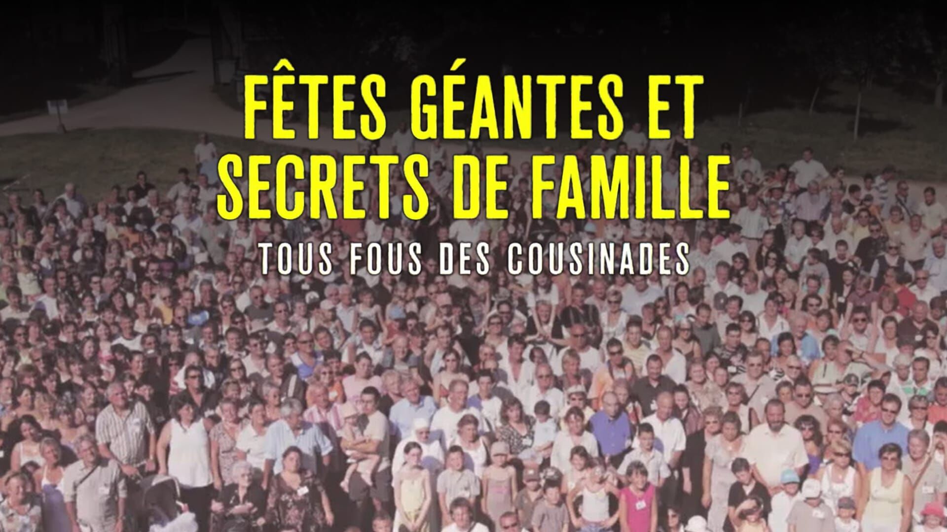 Fêtes géantes et secrets de famille : tous fous des cousinades