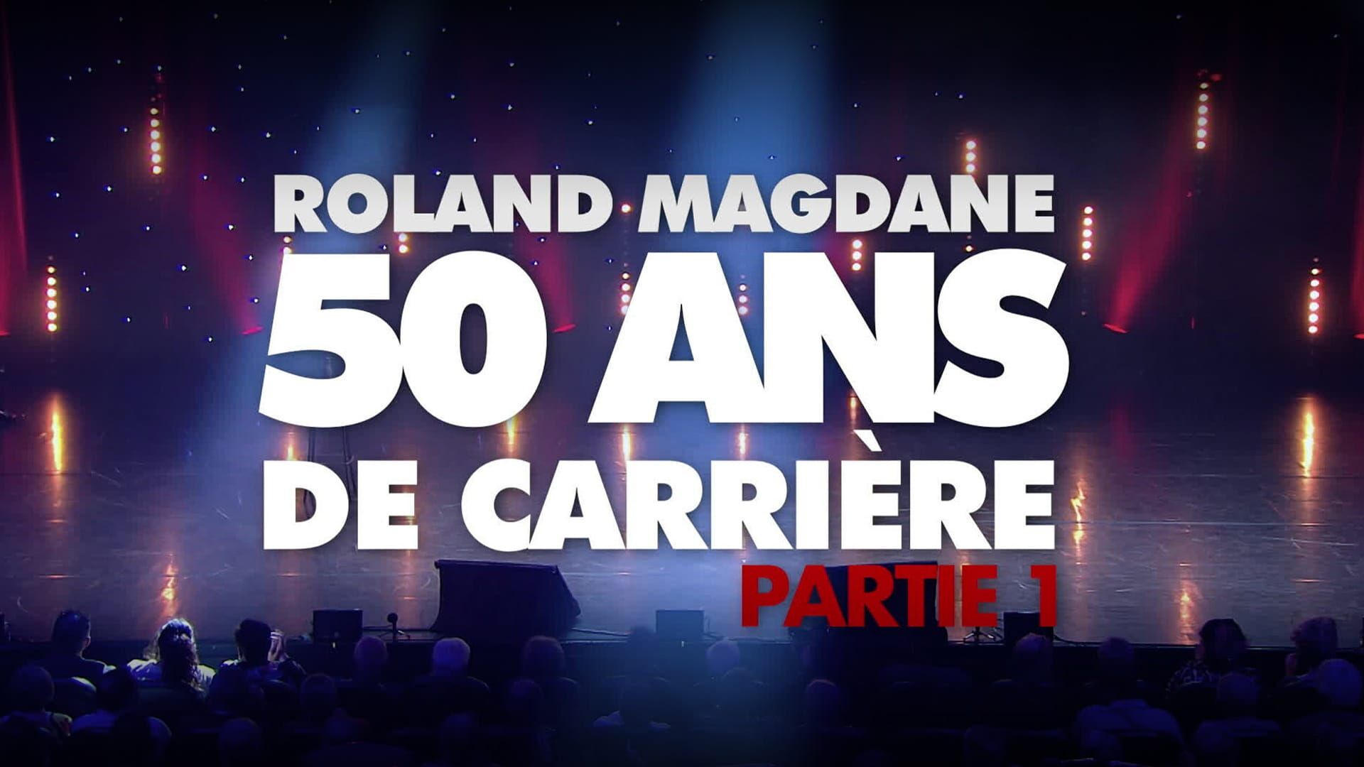 Roland Magdane : 50 ans de carrière