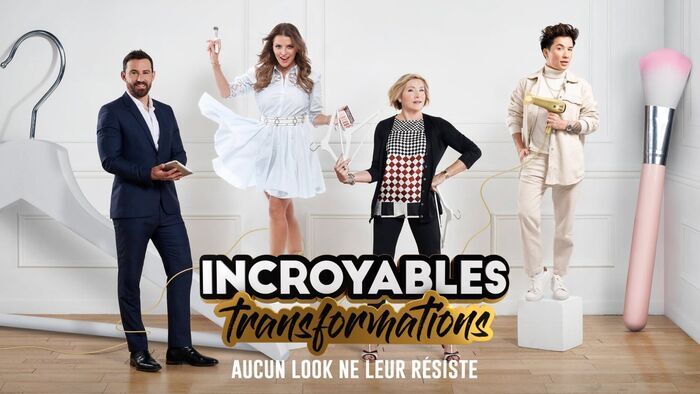 Incroyables transformations