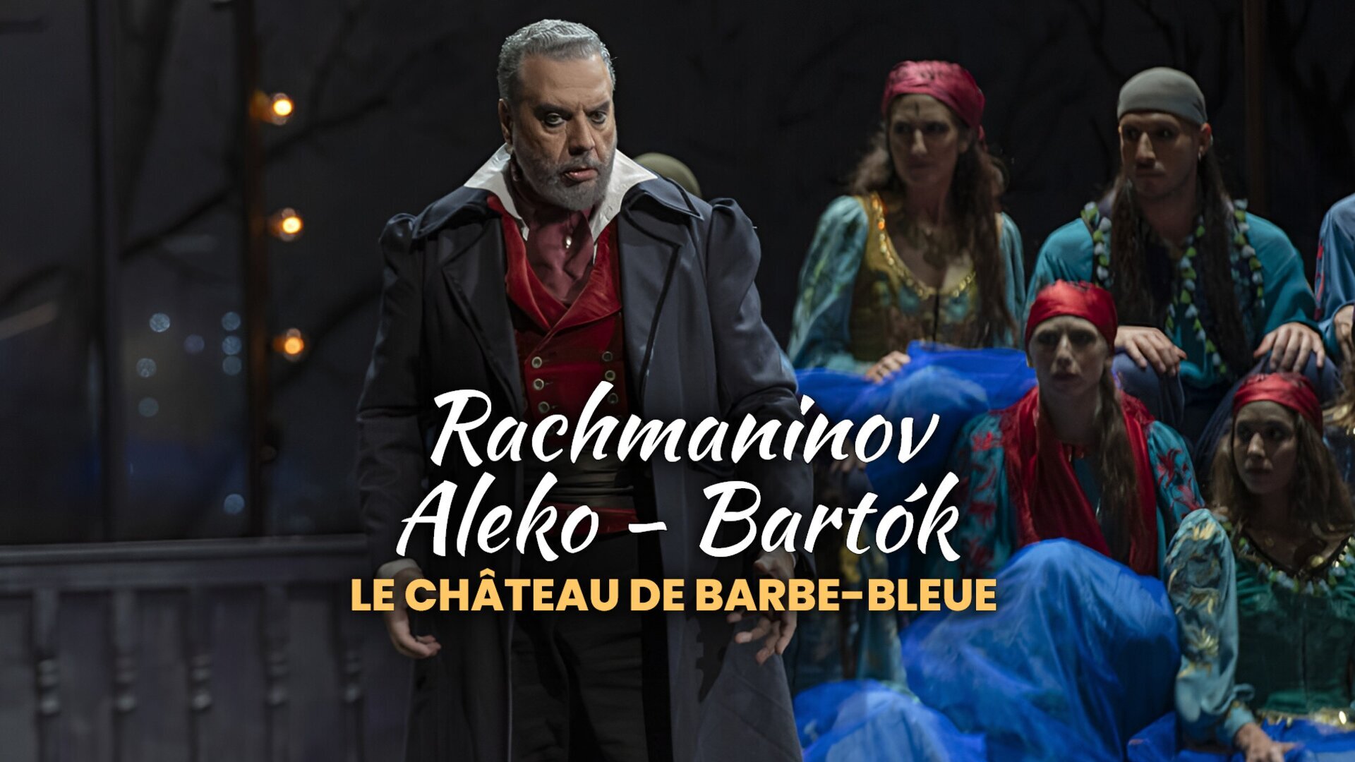 Rachmaninov: Aleko - Bartók: Le château de Barbe-Bleue